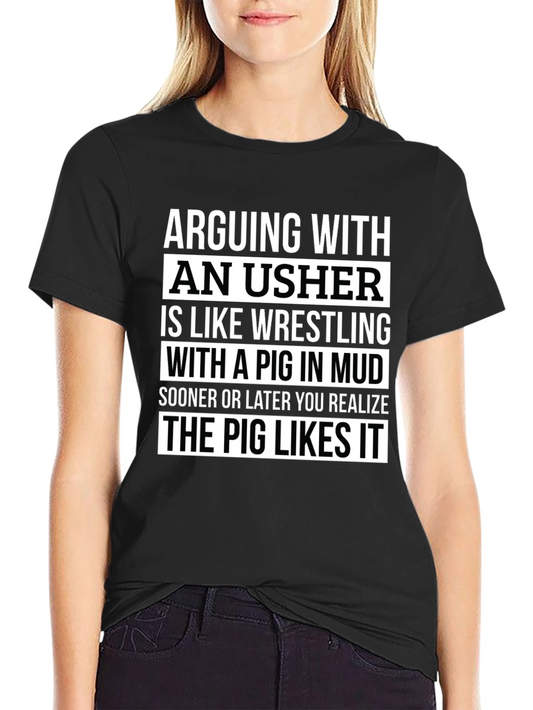 Arguing With An Usher Graphic T-Shirt