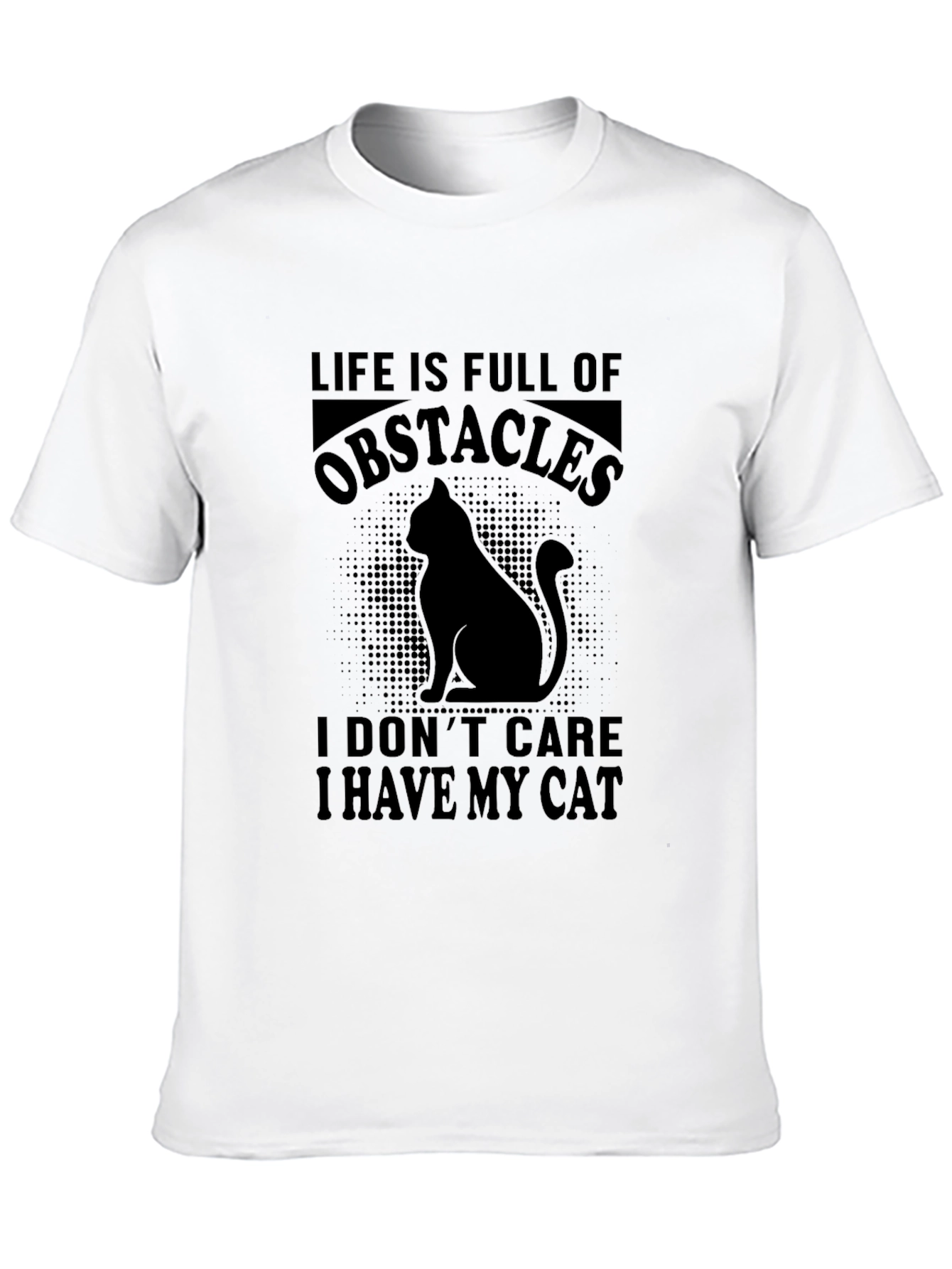 Life Obstacles Cat Graphic T-Shirt