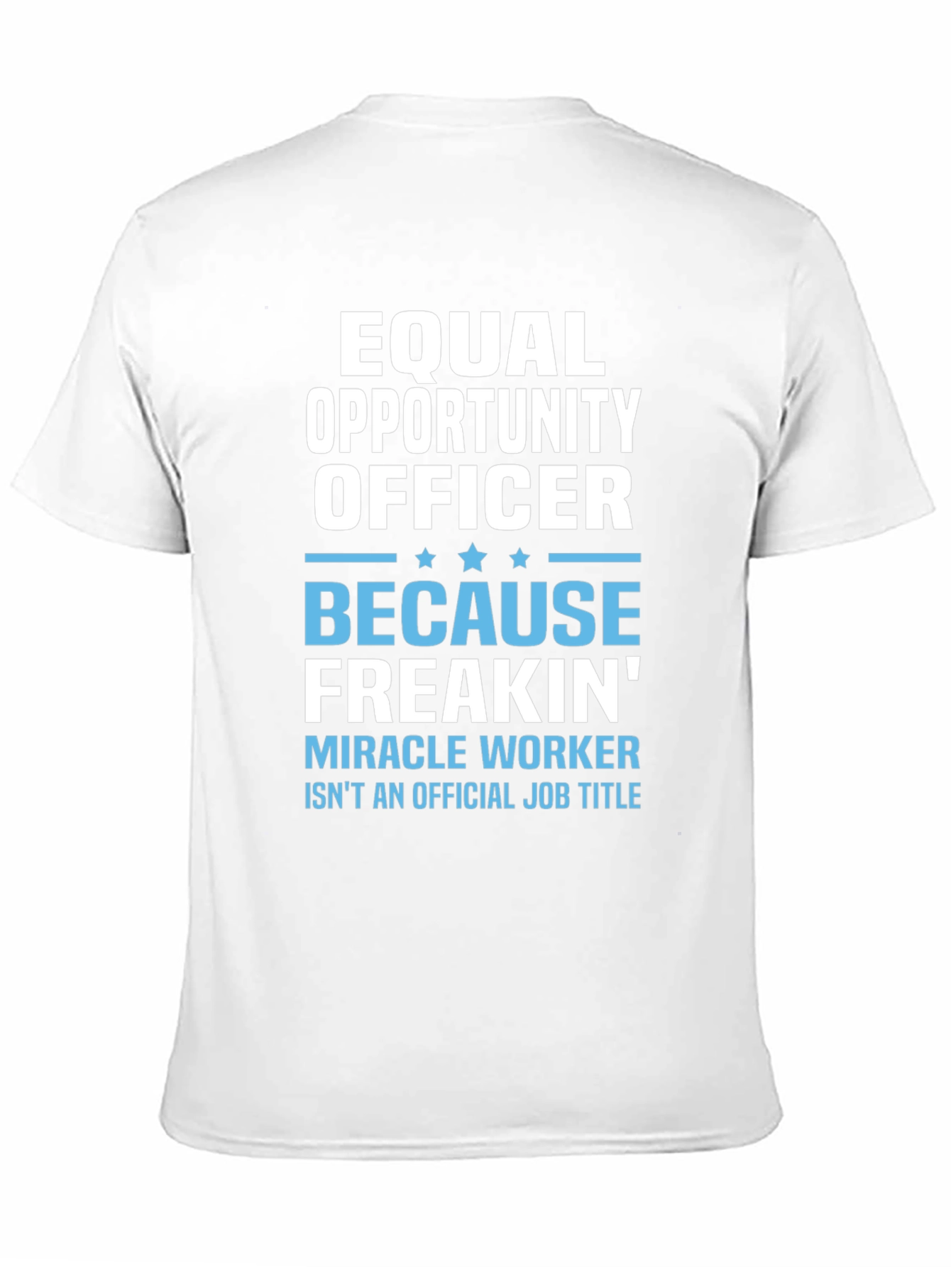 Equal Opportunity Officer Graphic T-Shirt