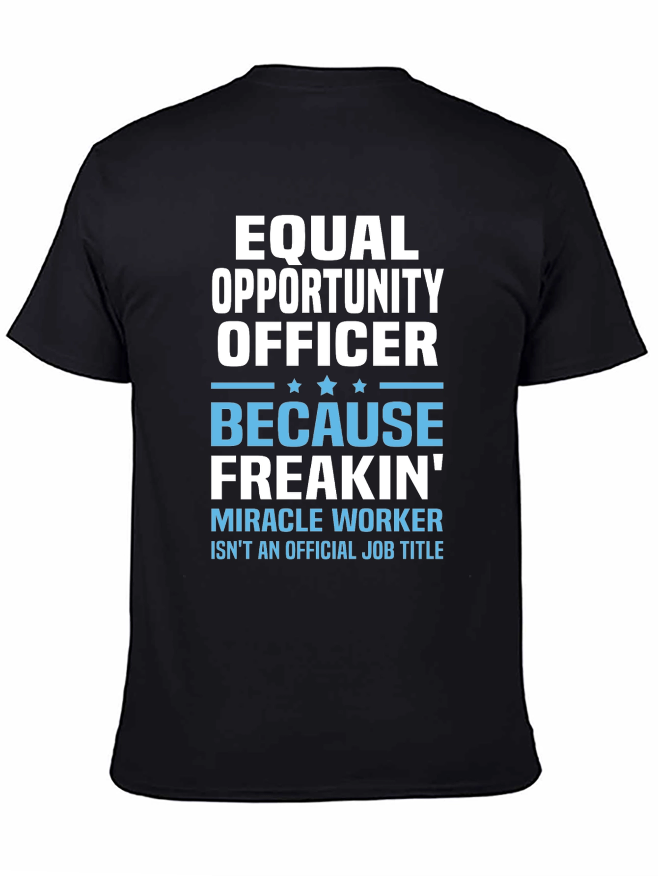 Equal Opportunity Officer Graphic T-Shirt