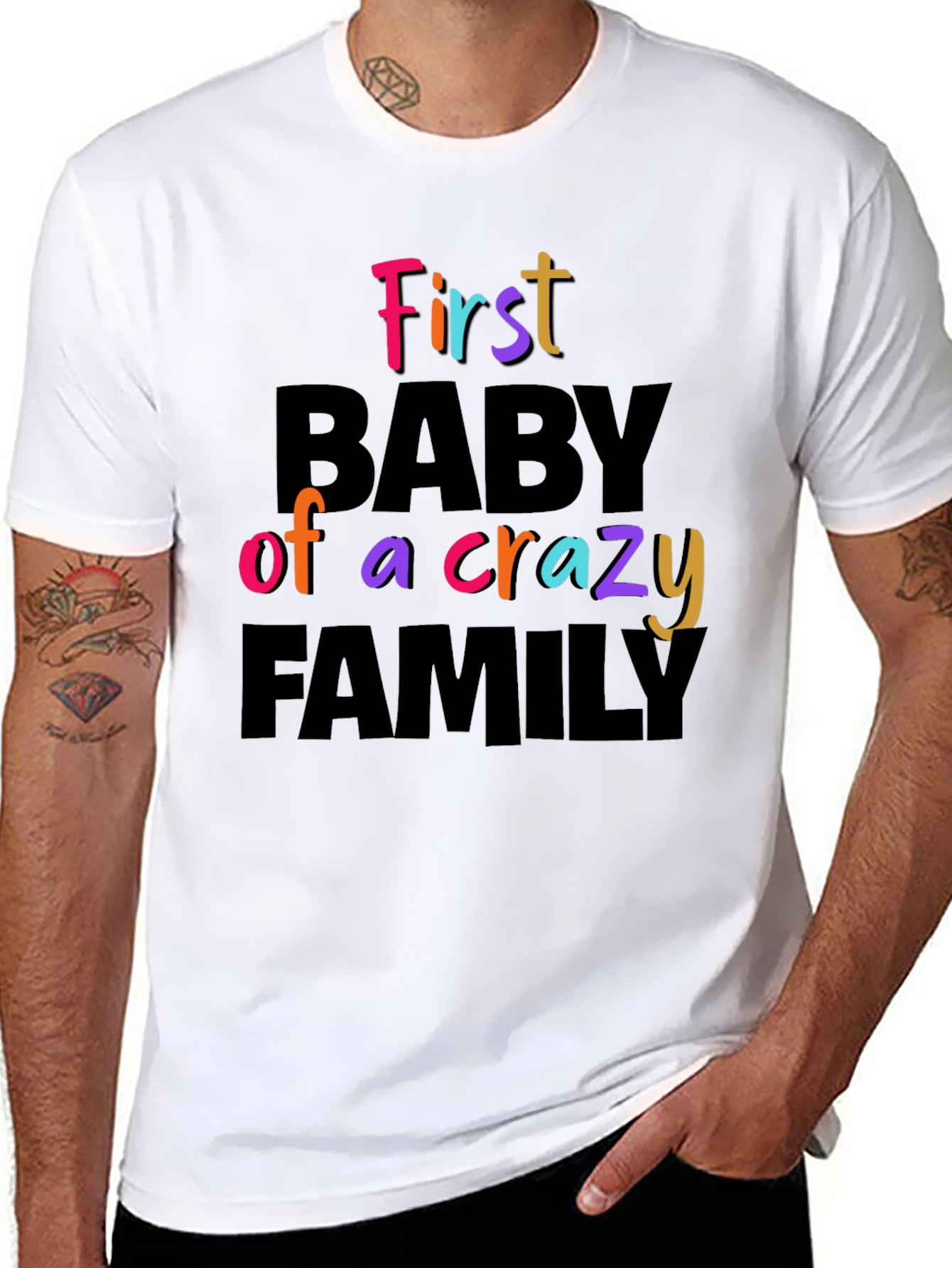 First Baby of a Crazy Family Graphic Tee