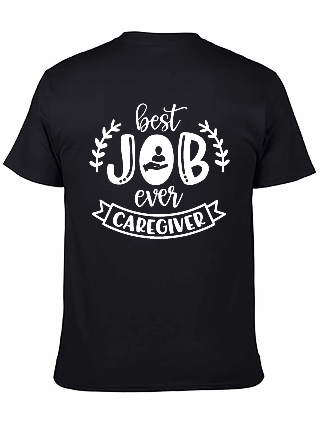 Best Caregiver Job T-Shirt - Black