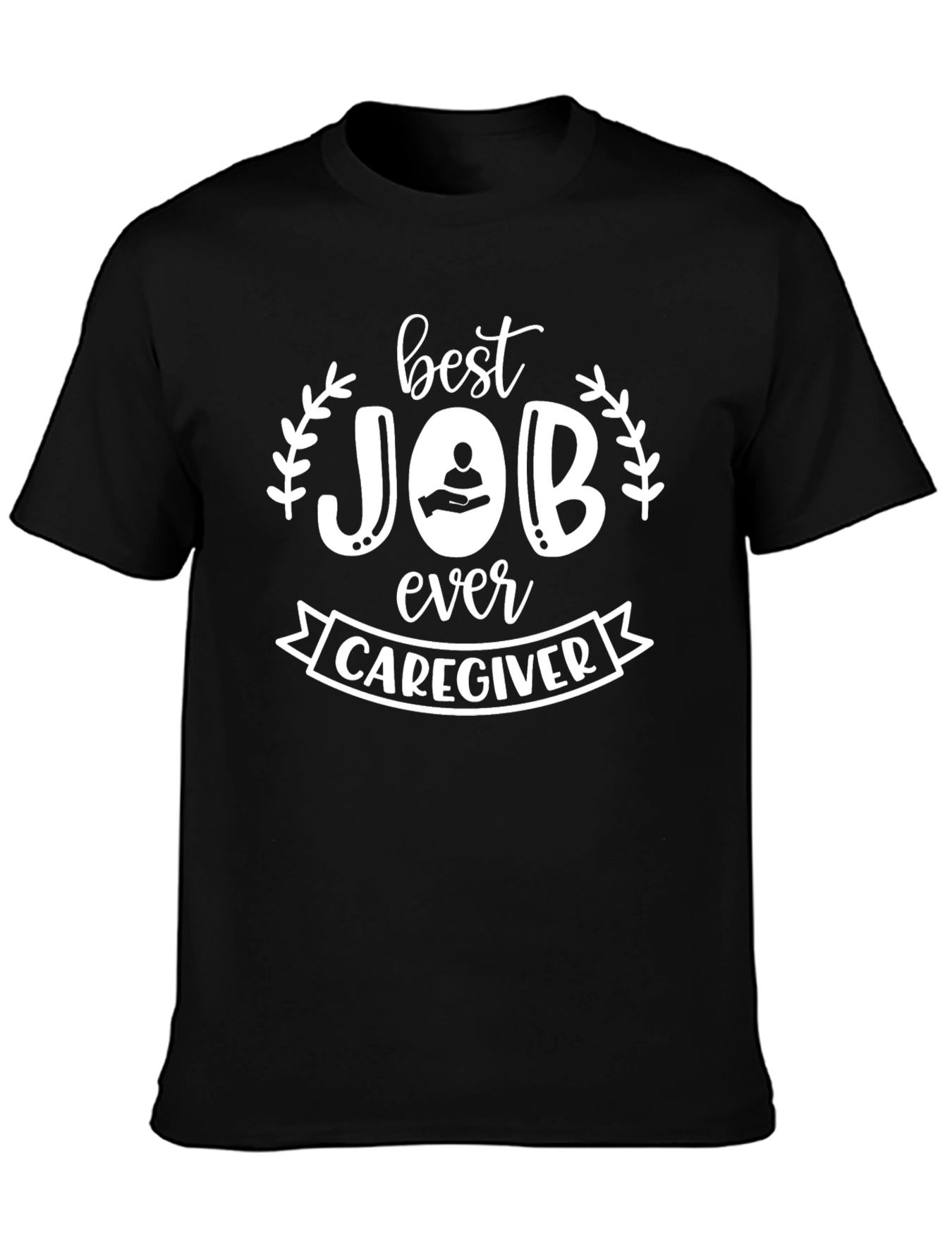 Best Caregiver Job T-Shirt - Black