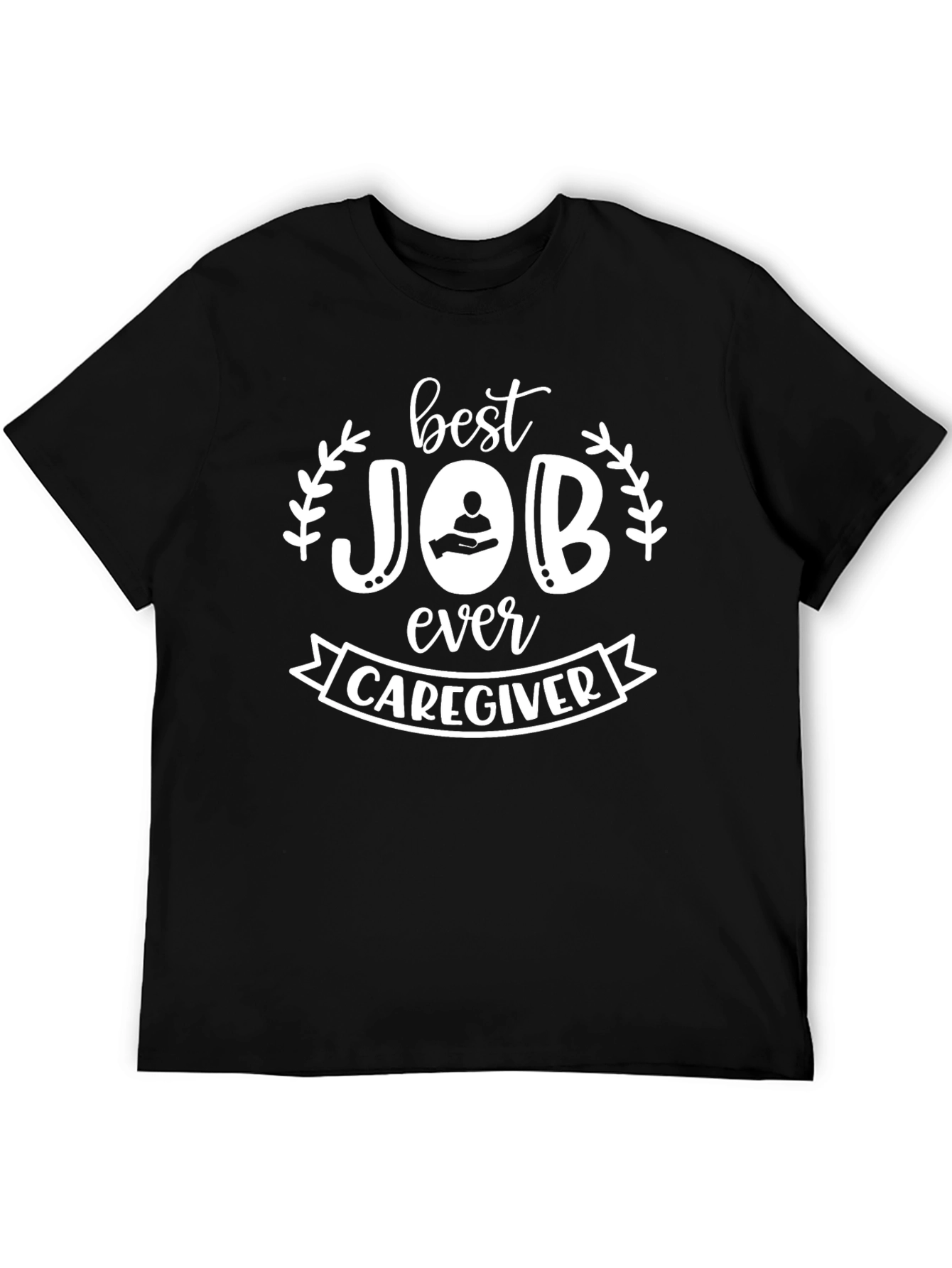 Best Caregiver Job T-Shirt - Black