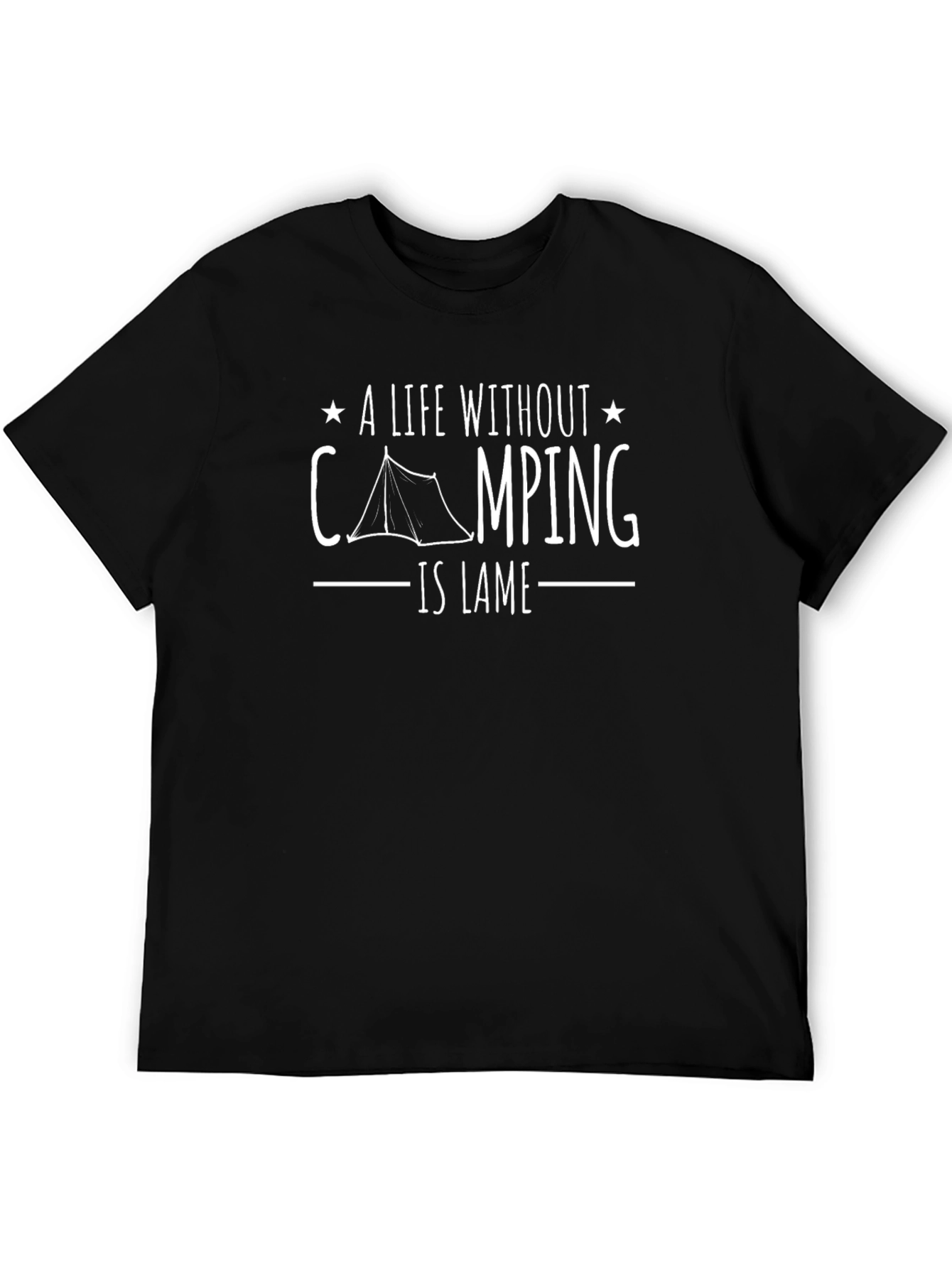 Camping is Lame Graphic T-Shirt