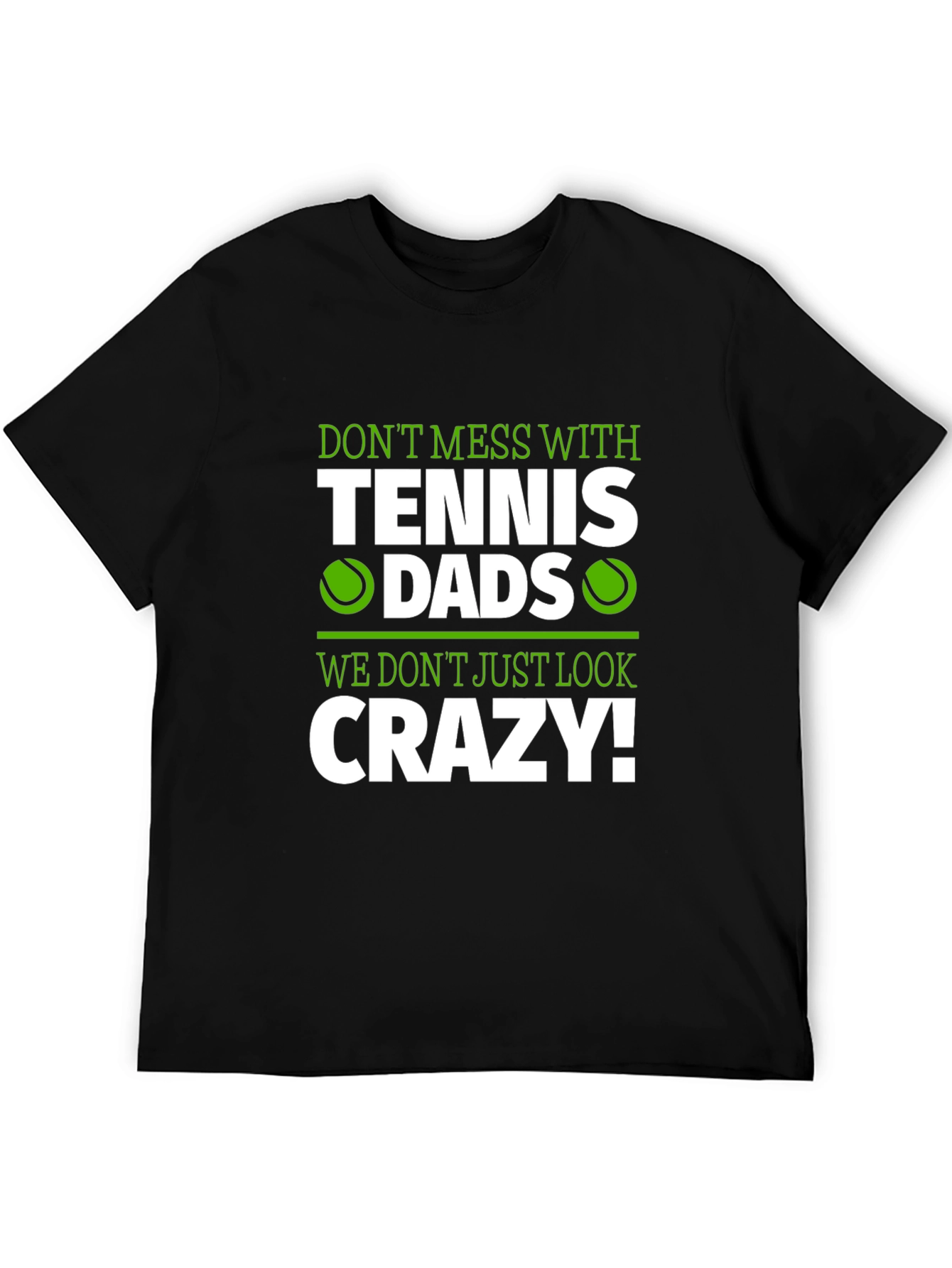 Tennis Dads Crazy Graphic T-Shirt