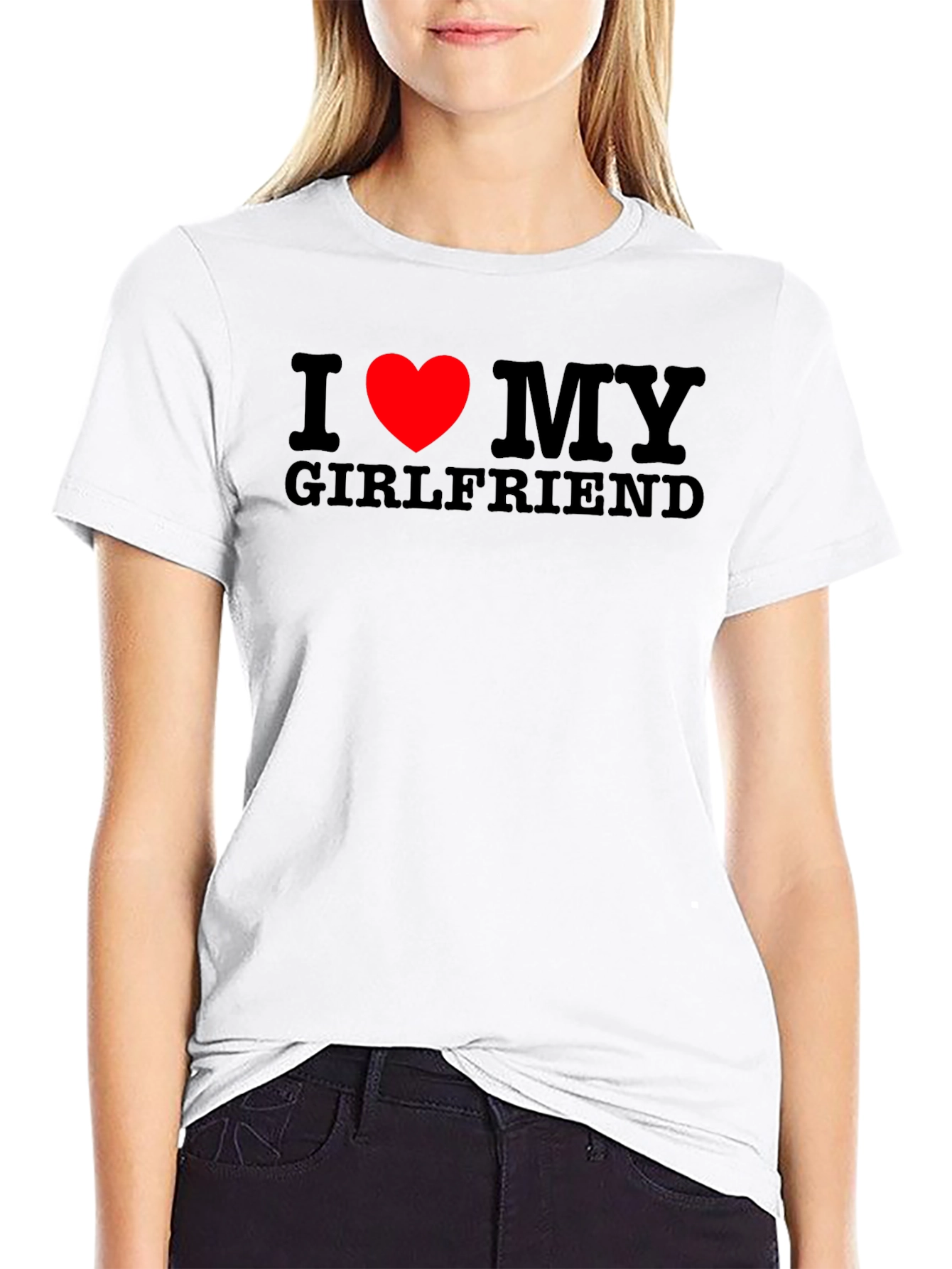 I Love My Girlfriend T-Shirt - Black