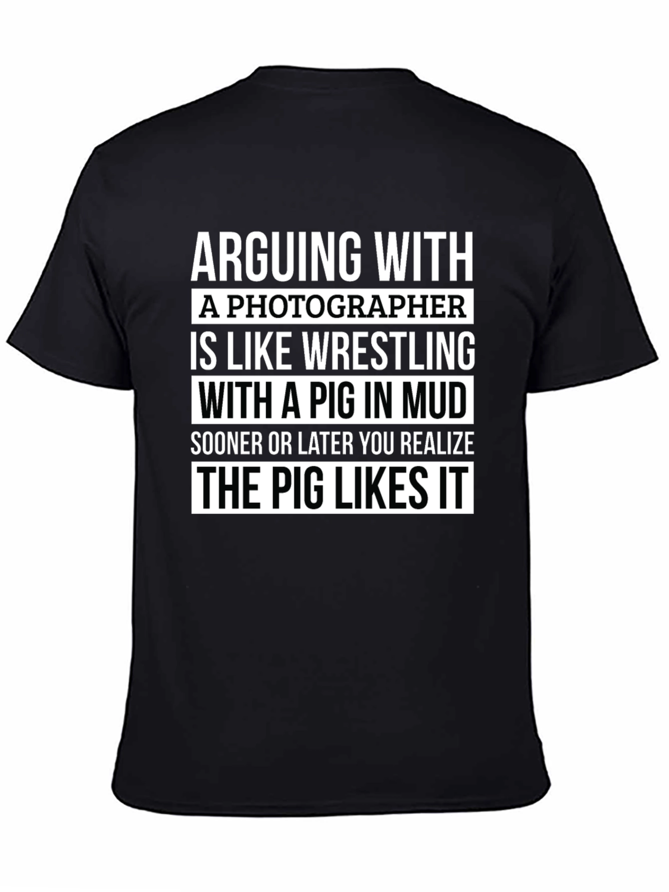 Photographer Pig Wrestling Humor T-Shirt