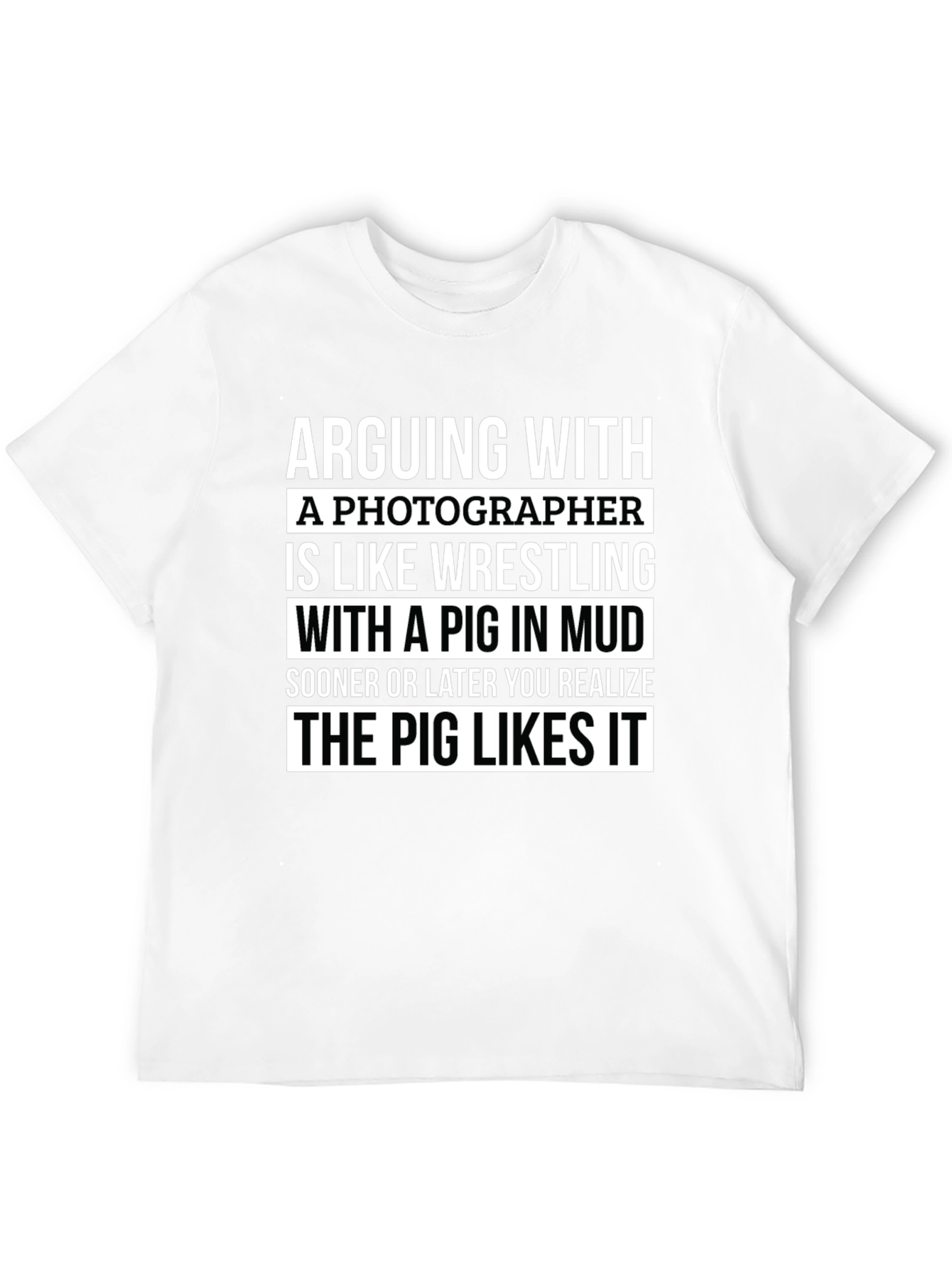 Photographer Pig Wrestling Humor T-Shirt