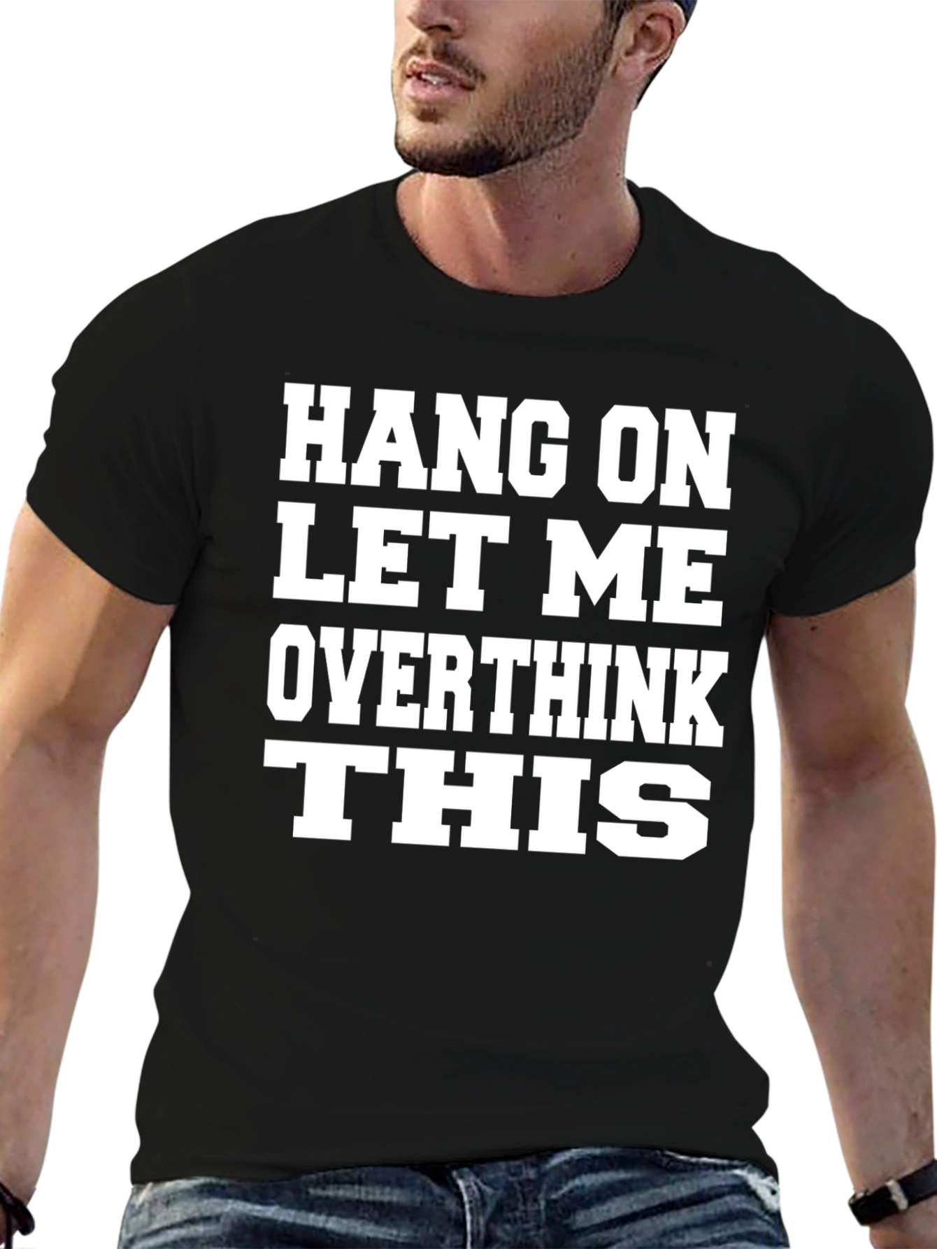 Hang On Let Me Overthink This T-Shirt