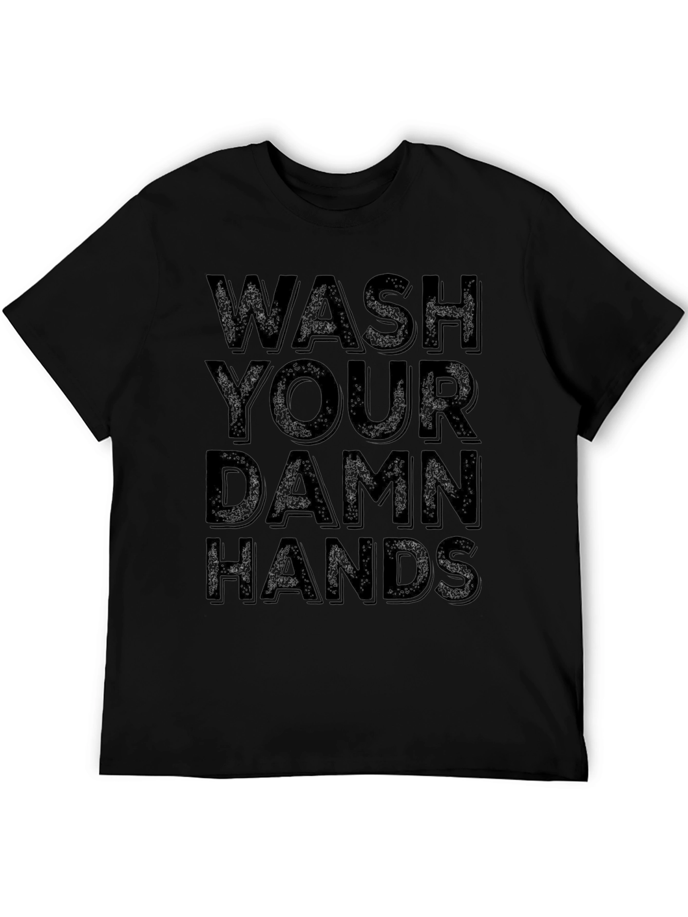 Wash Your Damn Hands Graphic Tee - Black
