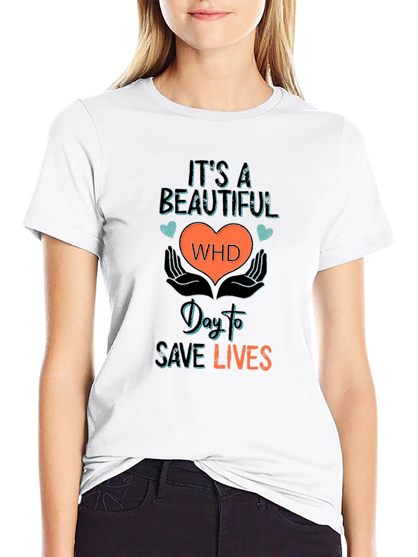 Beautiful WHD Day To Save Lives Graphic Tee