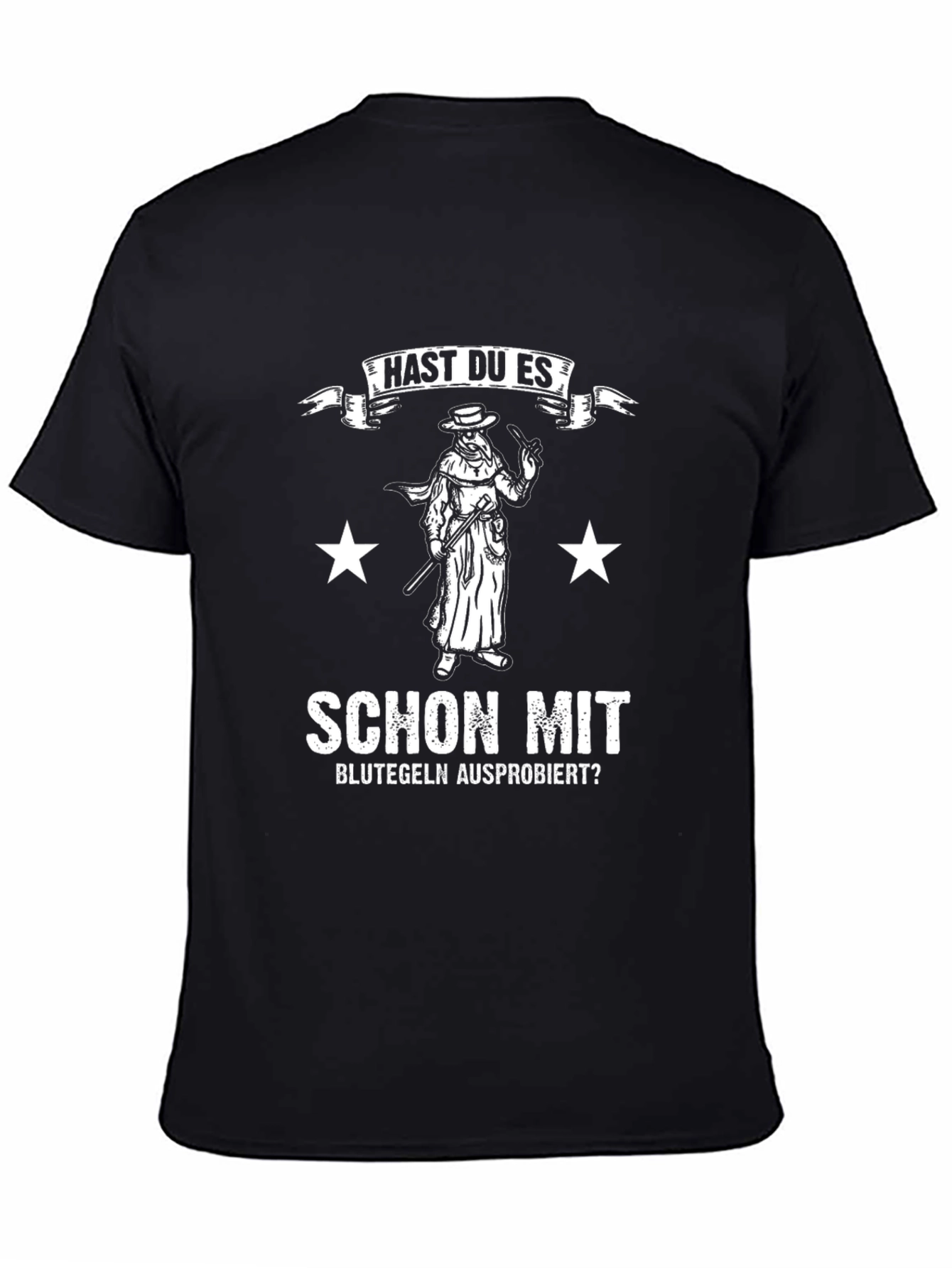 Plague Doctor T-Shirt - Blutegeln Ausprobiert?