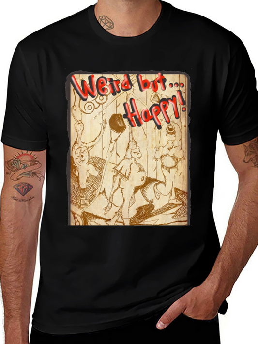 Weird But Happy Graphic Tee
