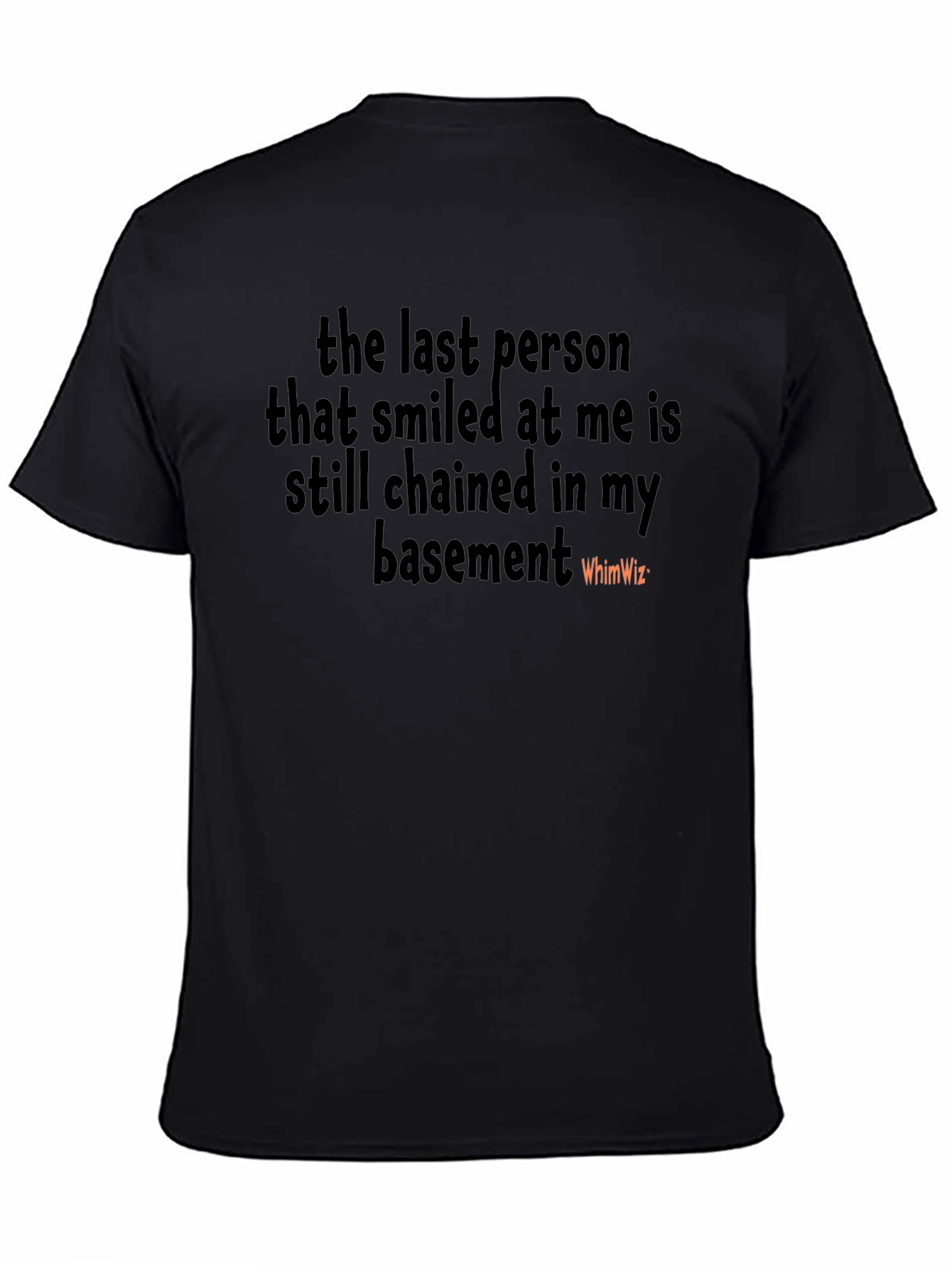 Funny T-Shirt: Last Person Who Smiled