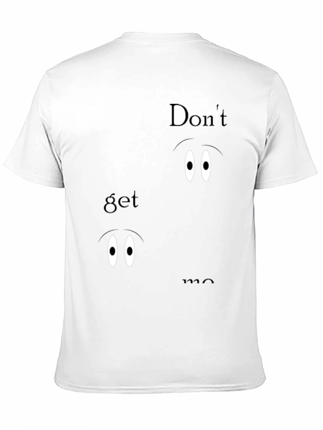 Mens Dont Get Me Started Graphic T-Shirt