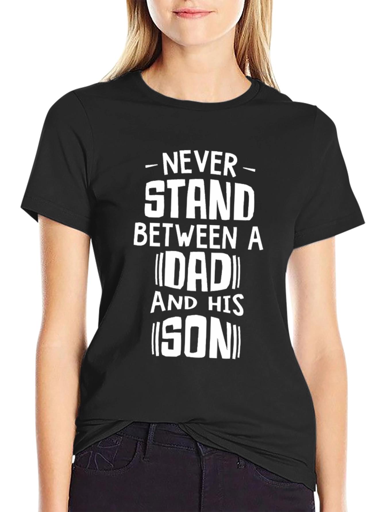Never Stand Between Dad and Son T-Shirt