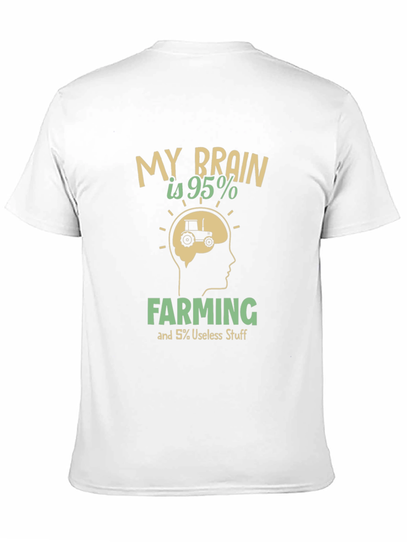 Farming Brain T-Shirt - 95% Farming Humor Tee