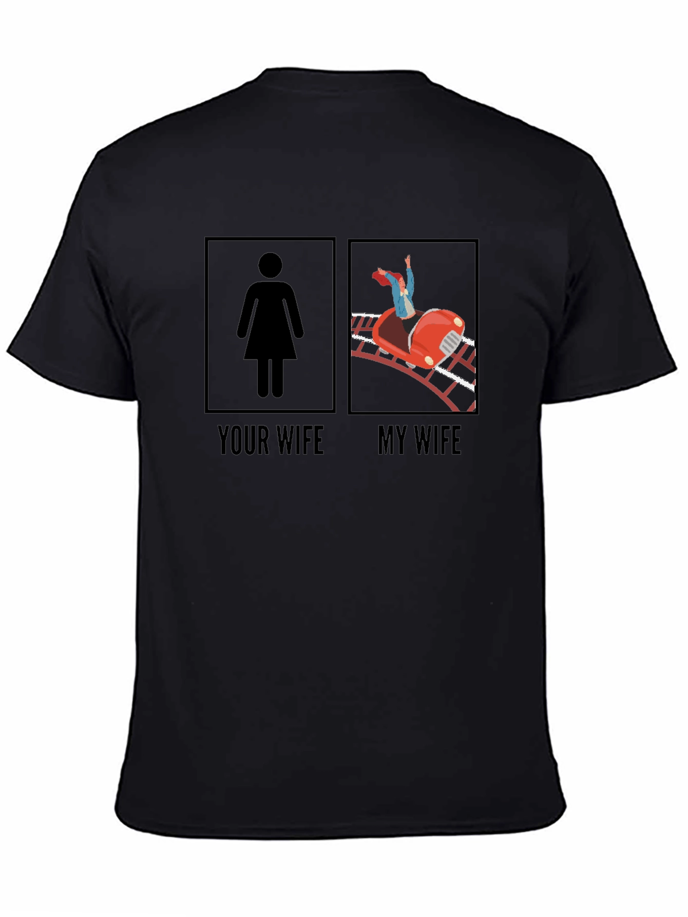Funny Your Wife vs. My Wife Graphic Tee