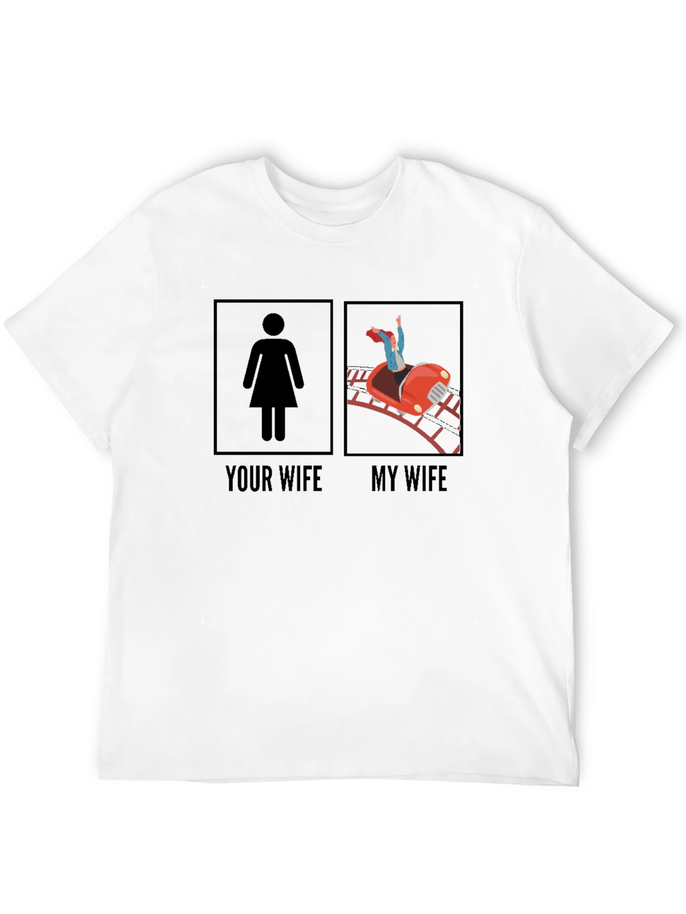 Funny Your Wife vs. My Wife Graphic Tee