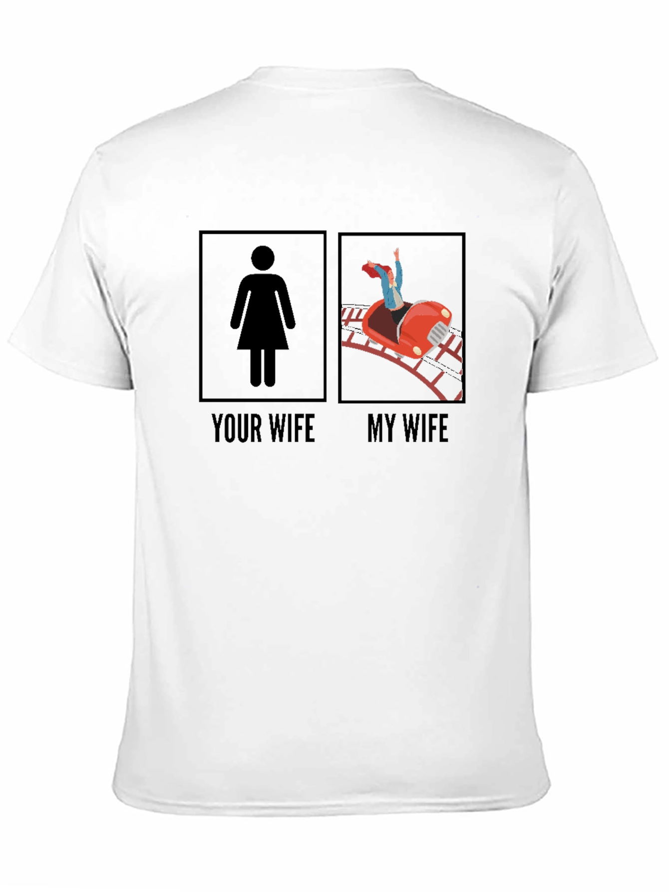 Funny Your Wife vs. My Wife Graphic Tee