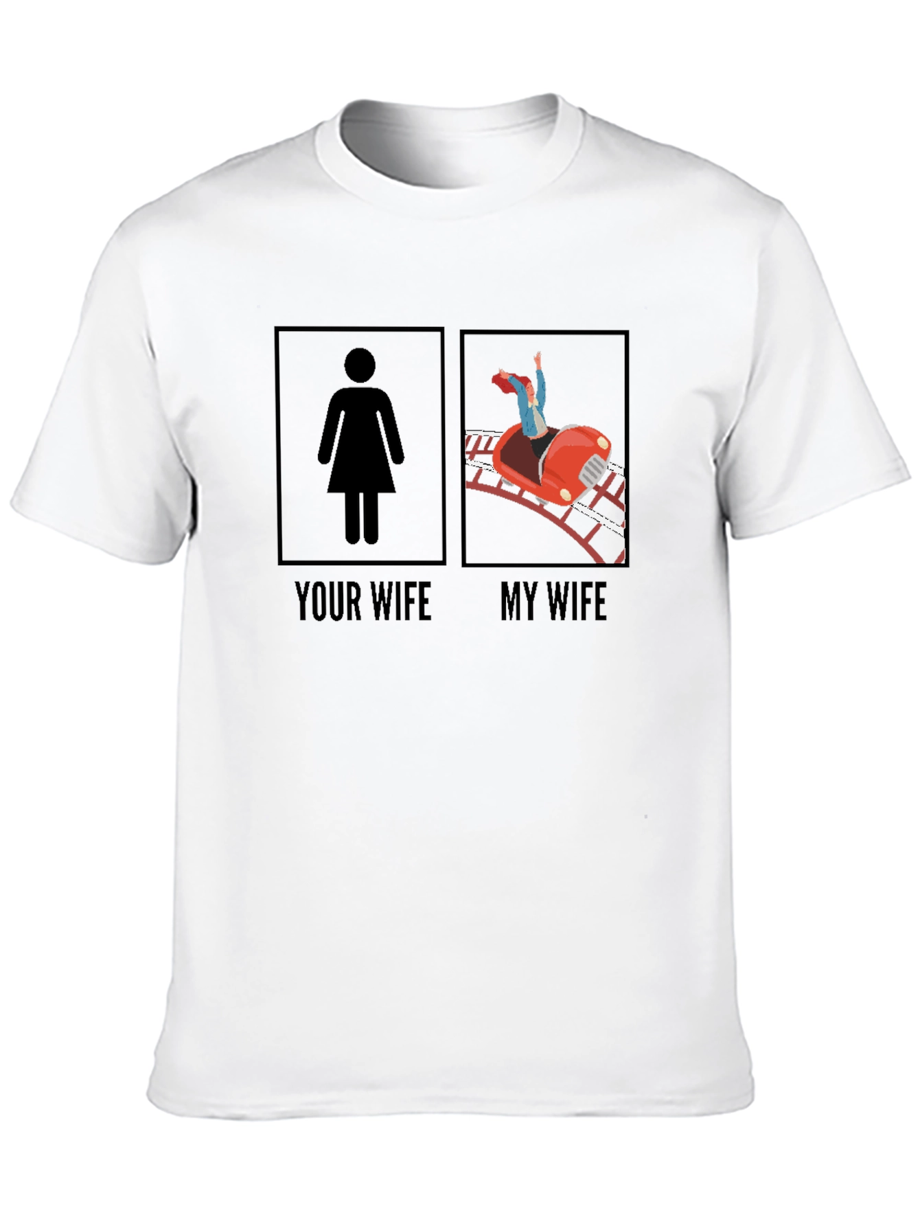Funny Your Wife vs. My Wife Graphic Tee