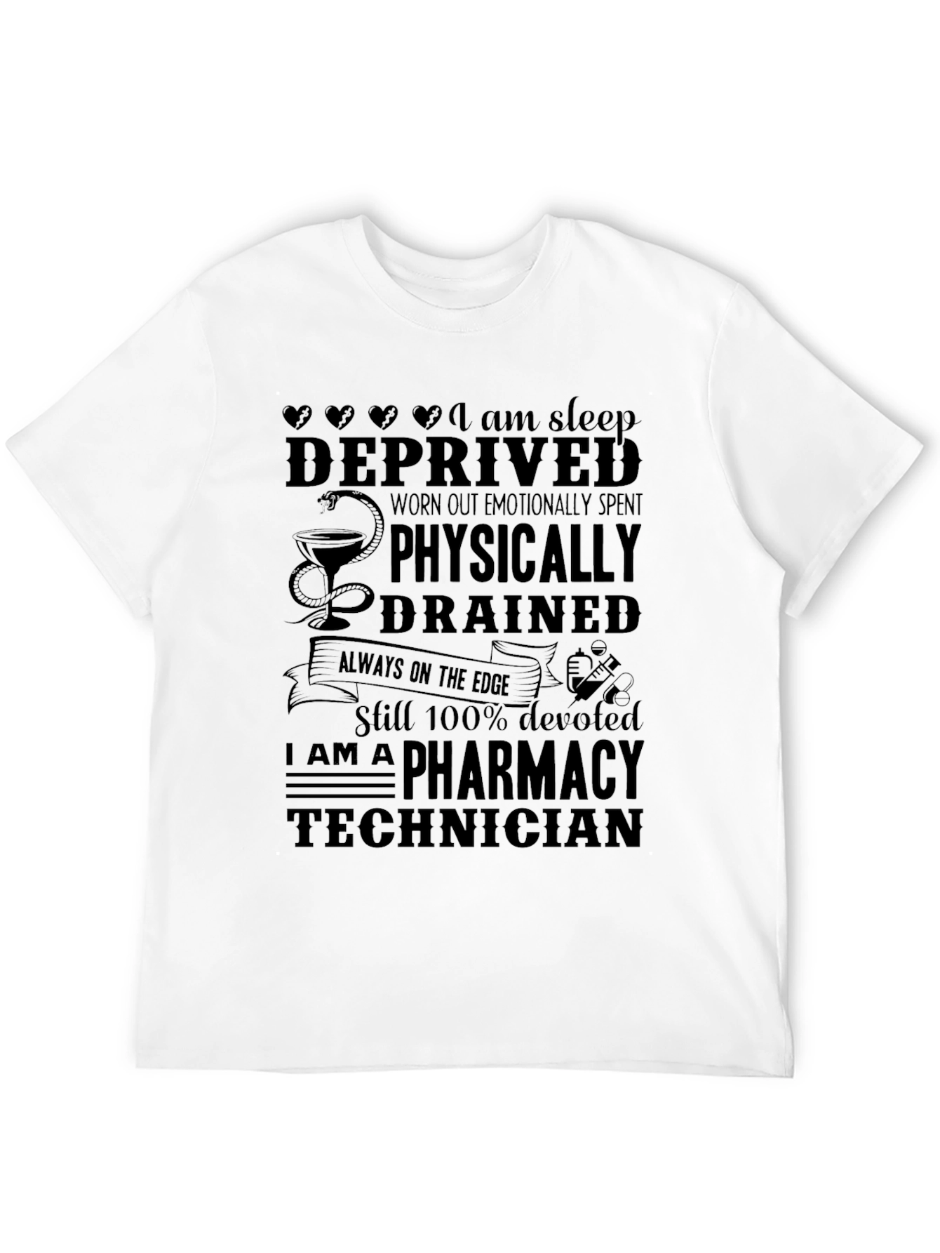 Pharmacy Technician T-Shirt: Sleep Deprived