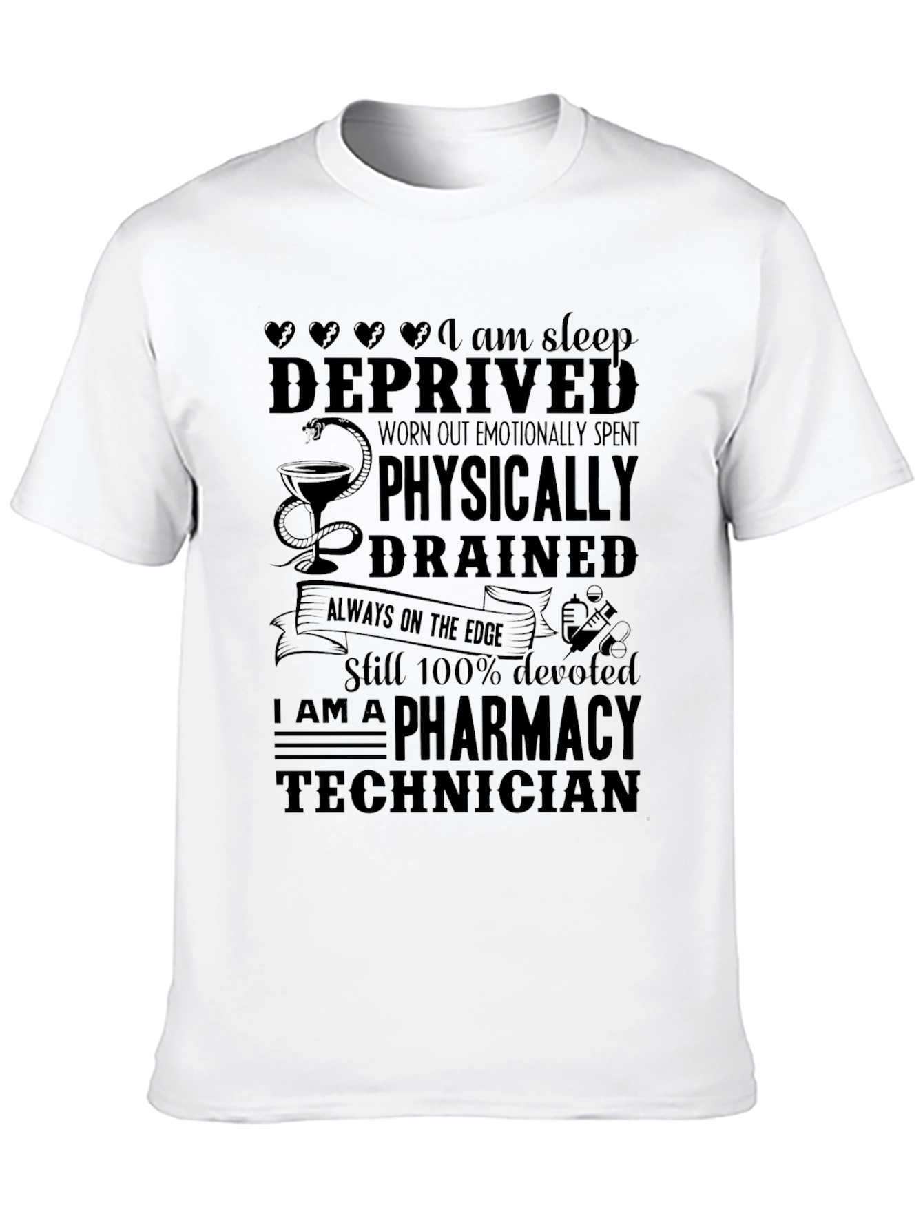 Pharmacy Technician T-Shirt: Sleep Deprived