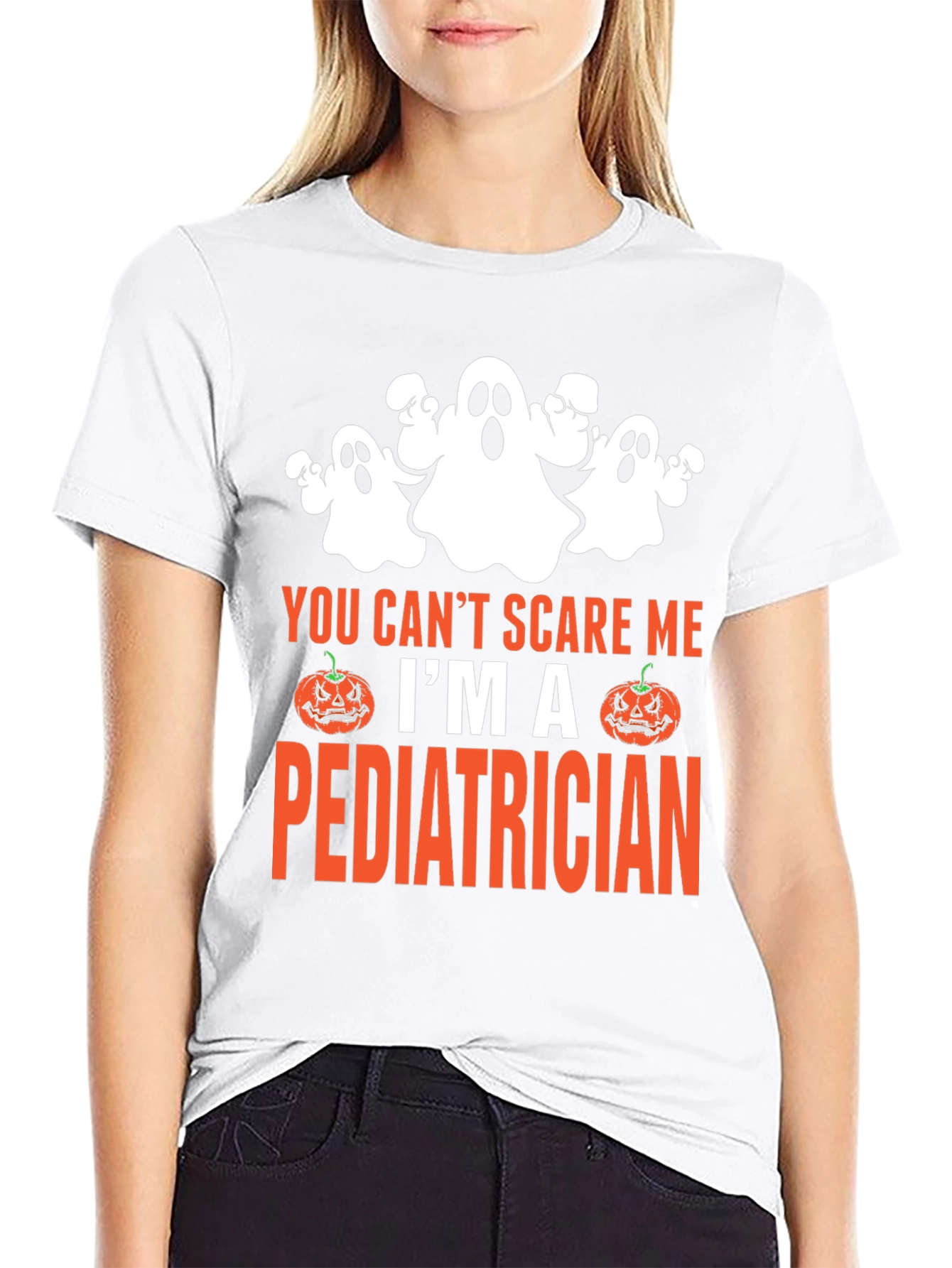You Cant Scare Me Im A Pediatrician Halloween T-Shirt