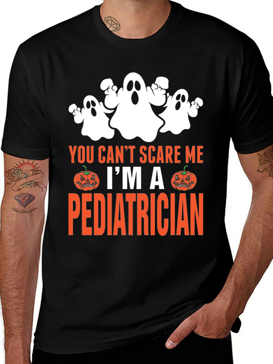 You Cant Scare Me Im A Pediatrician Halloween T-Shirt