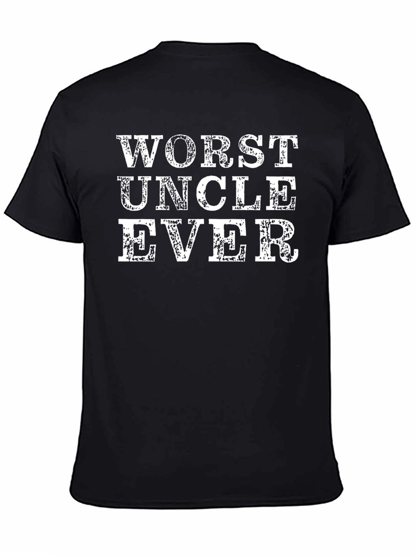 Worst Uncle Ever T-Shirt - Funny Novelty Tee