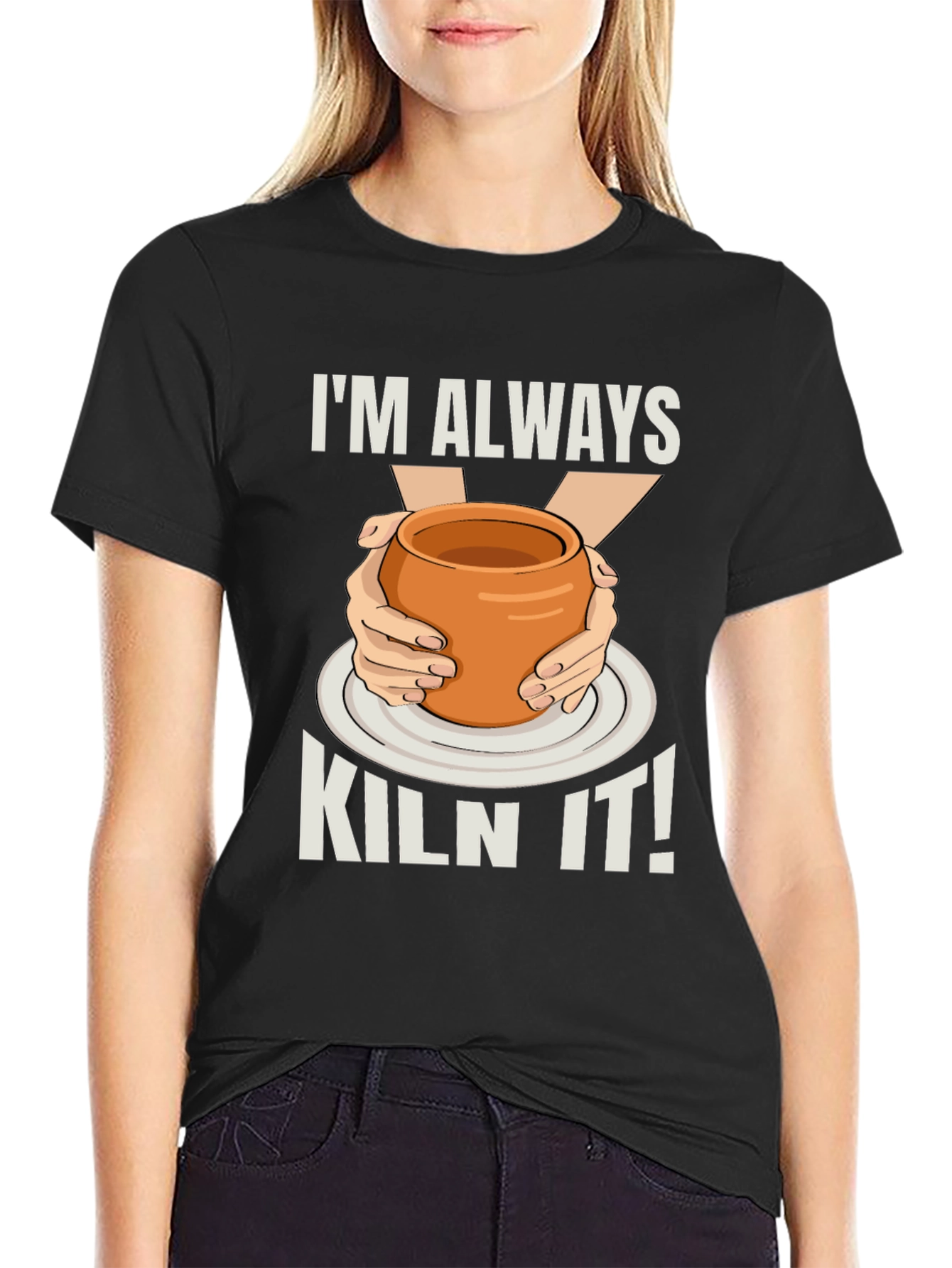 Im Always Kiln It! Potter T-Shirt