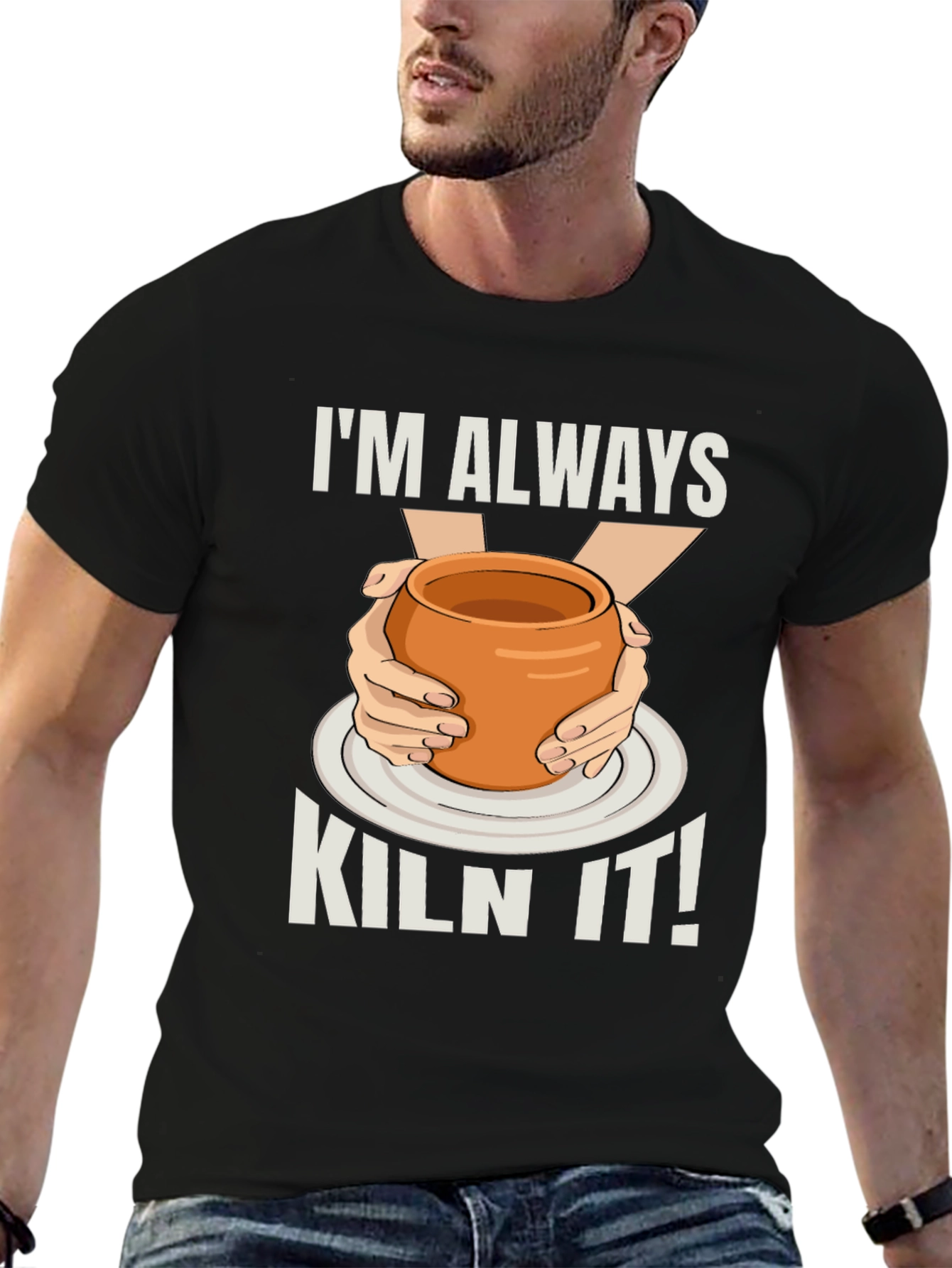 Im Always Kiln It! Potter T-Shirt