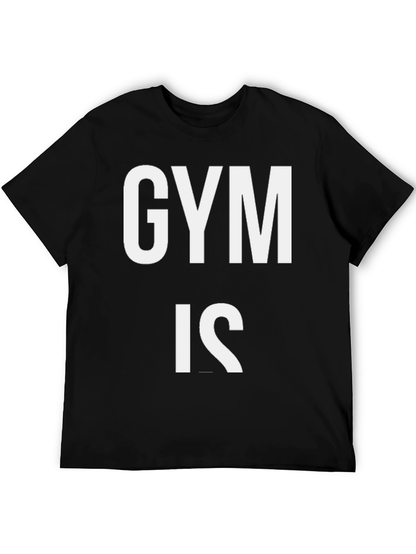 Gym Is T-Shirt - Black Cotton Fitness Tee