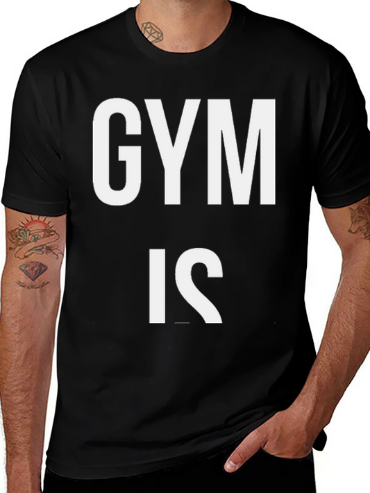 Gym Is T-Shirt - Black Cotton Fitness Tee