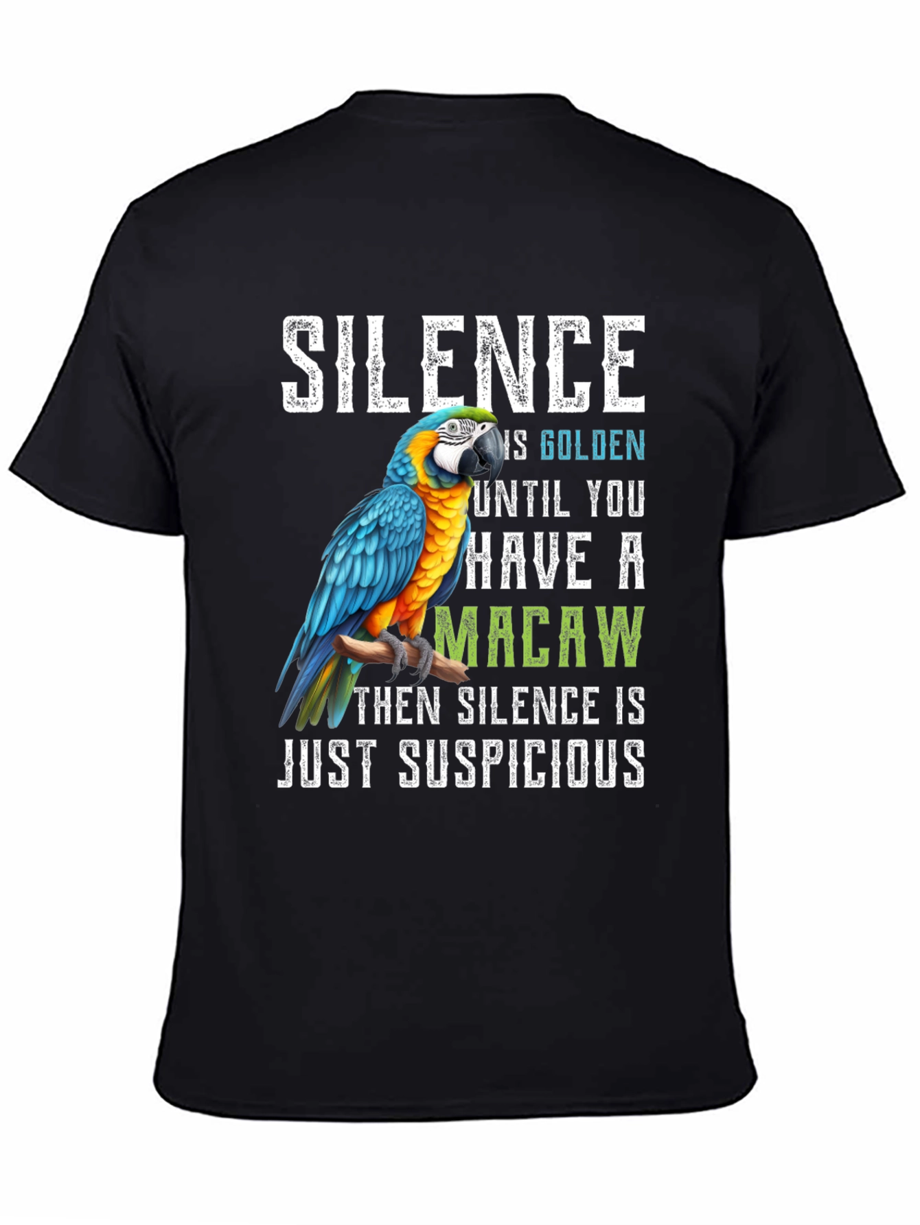 Silence is Golden Macaw T-Shirt