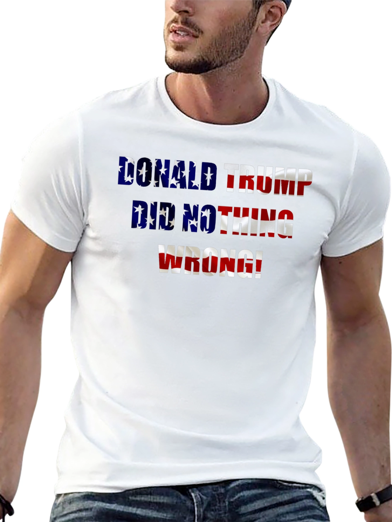 Donald Trump Did Nothing Wrong T-Shirt - Patriotic Tee