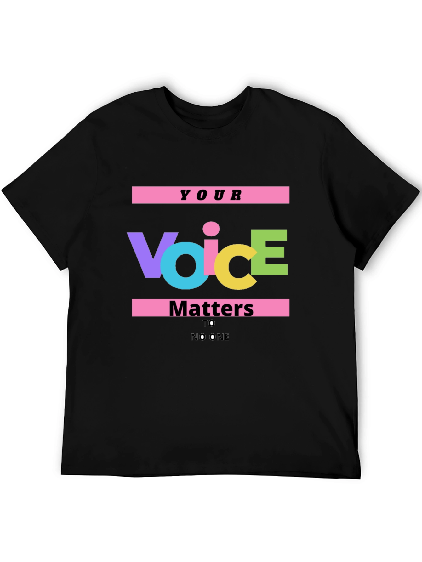 Your Voice Matters T-Shirt - Bold Graphic Tee