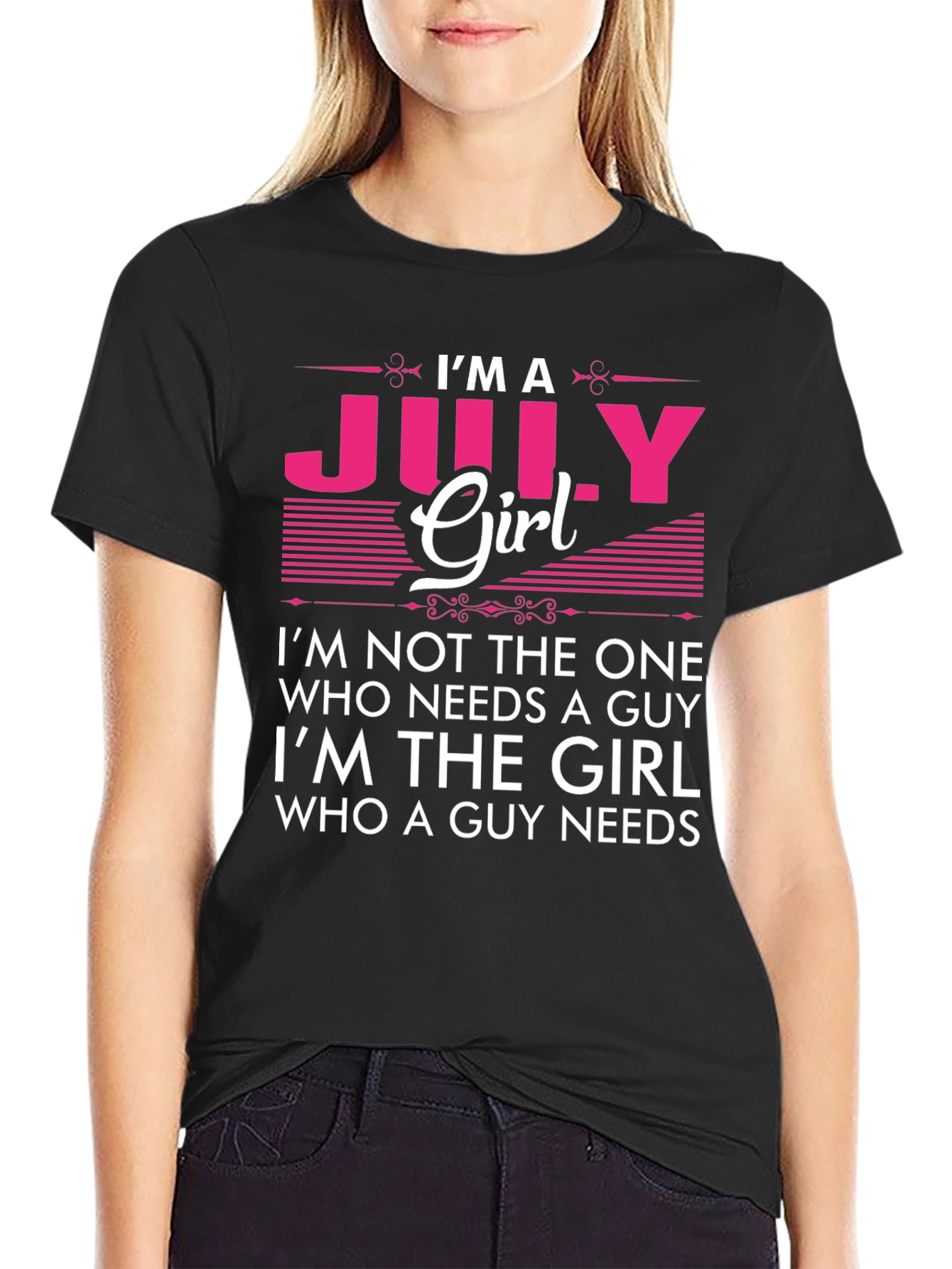 Im A July Girl T-Shirt - Birthday Gift