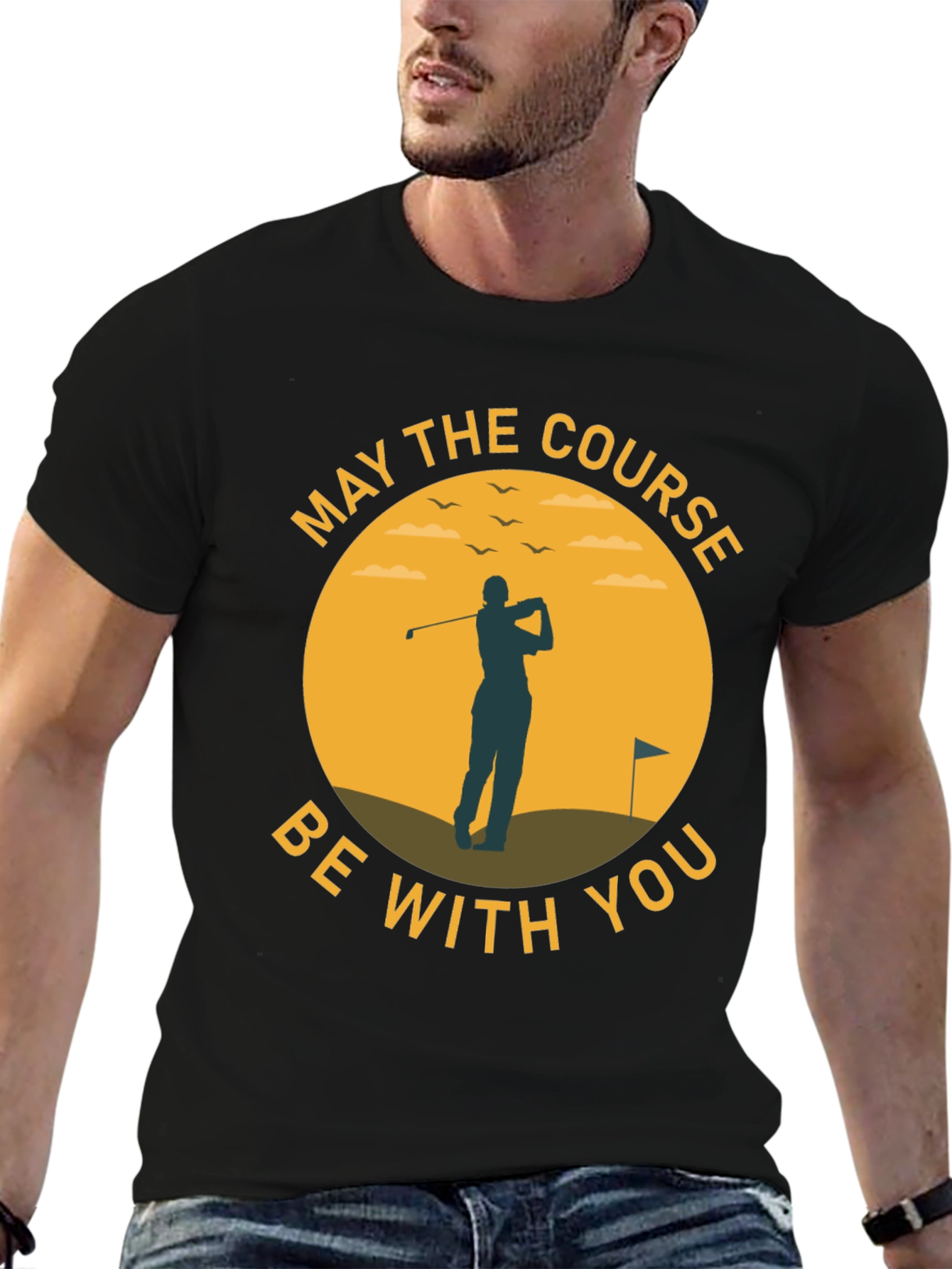 May The Course Be With You - Golf T-Shirt