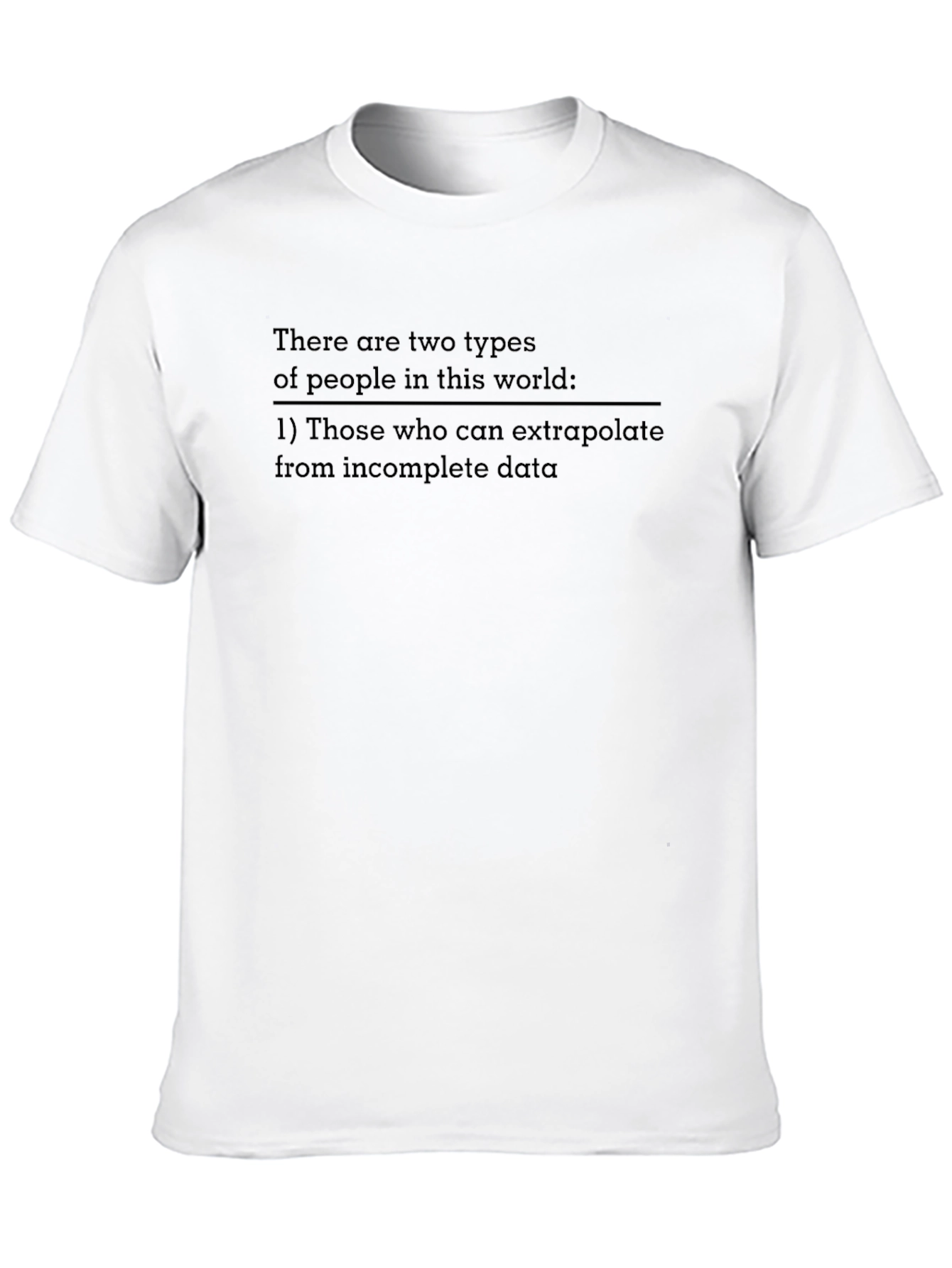 Extrapolate Humor T-Shirt: Data Analyst Tee