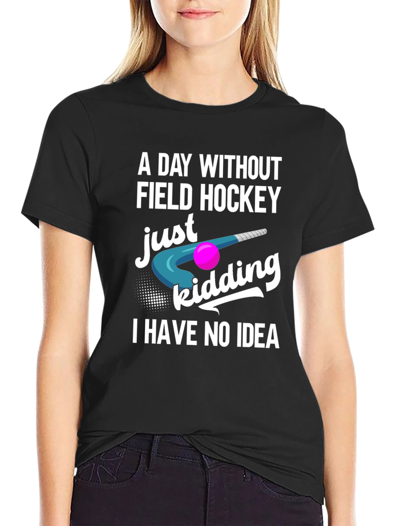 Funny Field Hockey T-Shirt