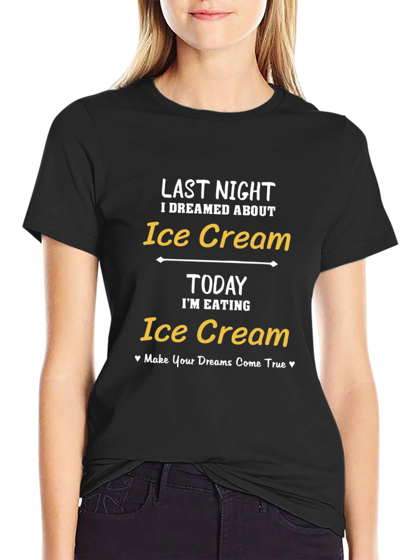 Dreamed About Ice Cream T-Shirt