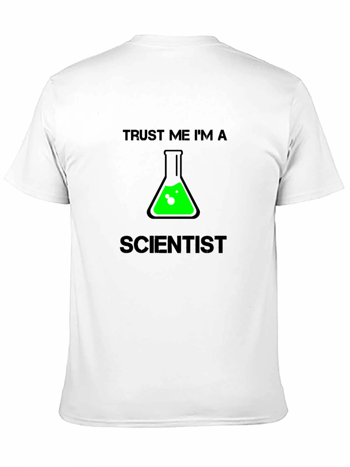 Trust Me Im a Scientist T-Shirt