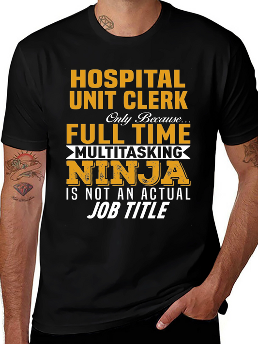 Hospital Unit Clerk Full Time Multitasking Ninja T-Shirt