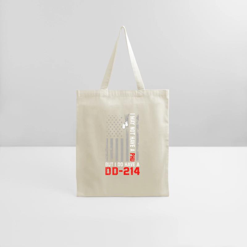 Veterans - I May Not Have A PhD But Have DD-214