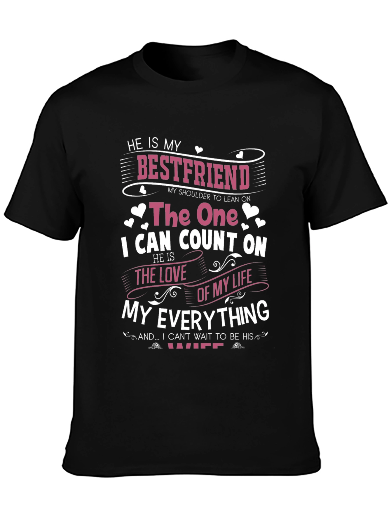 He is My Bestfriend T-Shirt