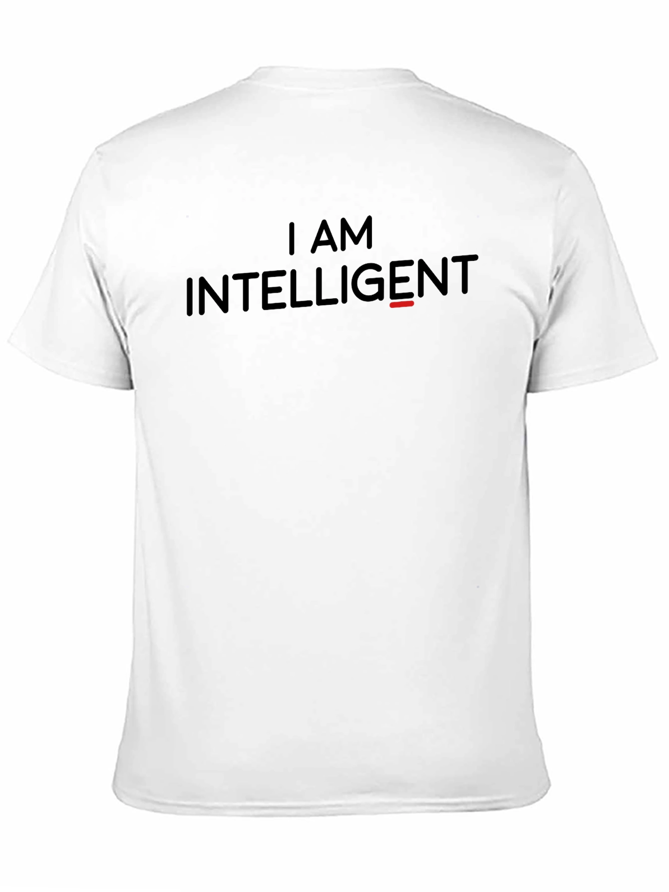 I AM Intelligent Sarcastic Graphic Tee