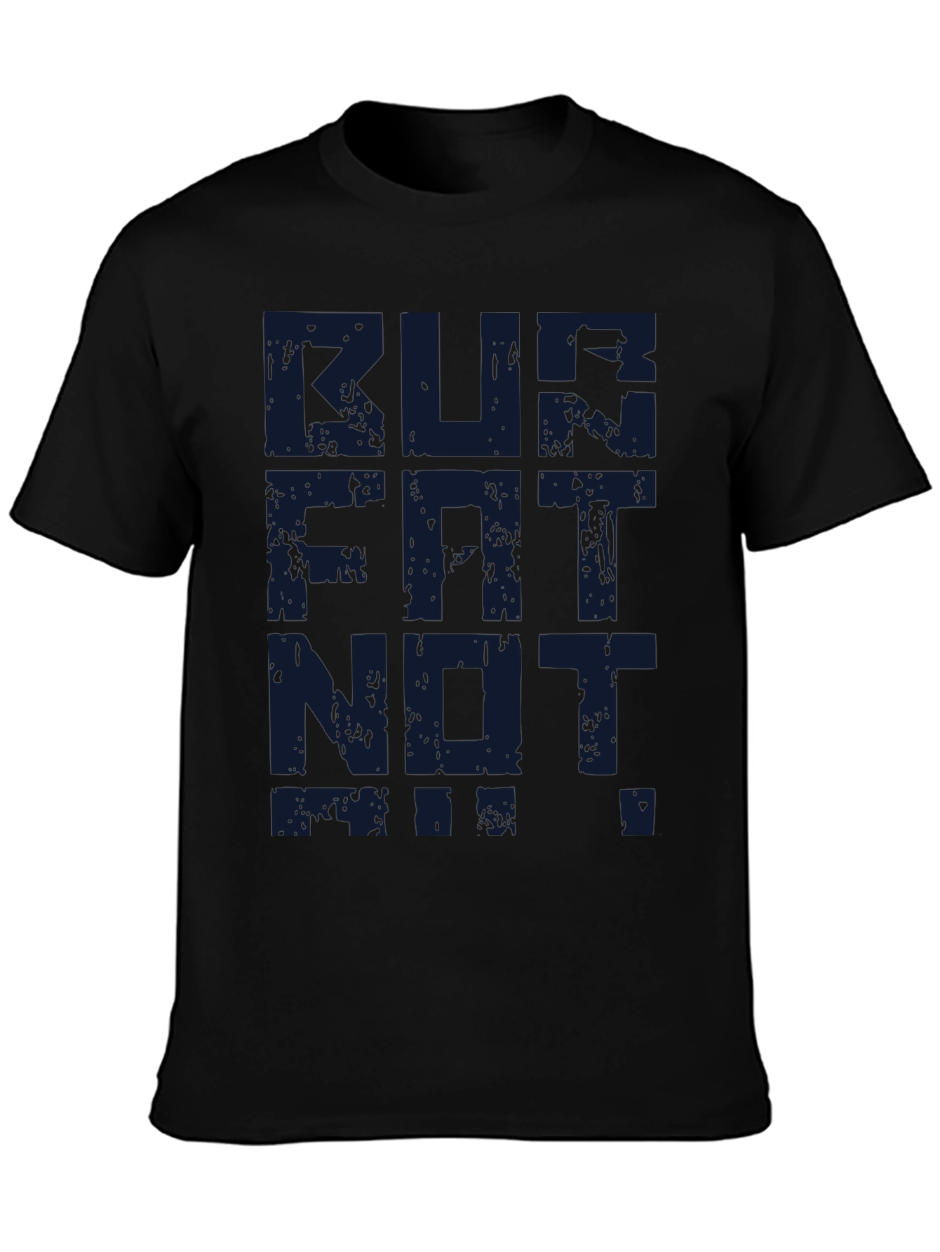 Run Not Sit Graphic Tee - Fitness Motivation Shirt
