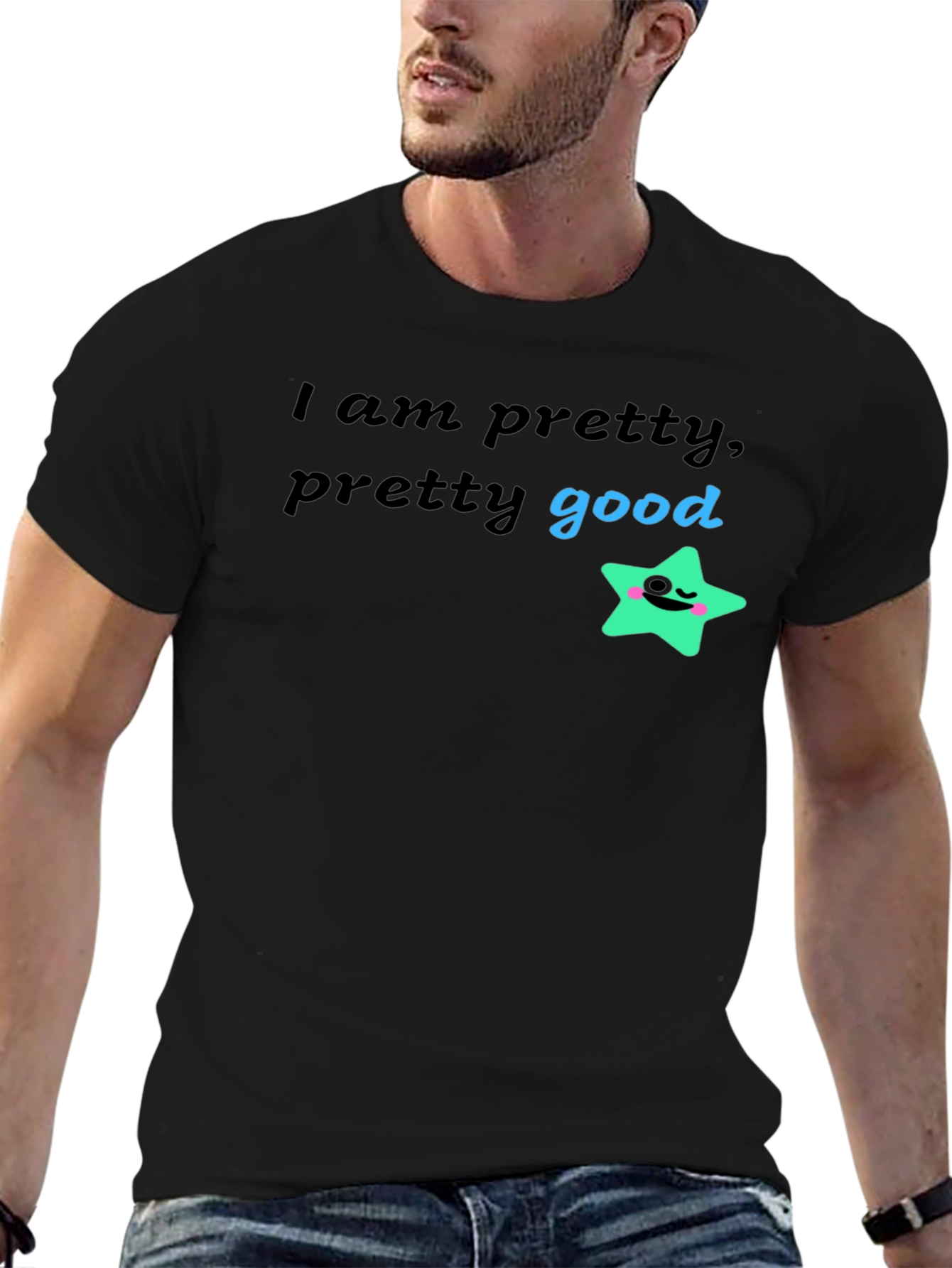 Pretty Good Graphic T-Shirt - Soft & Stylish